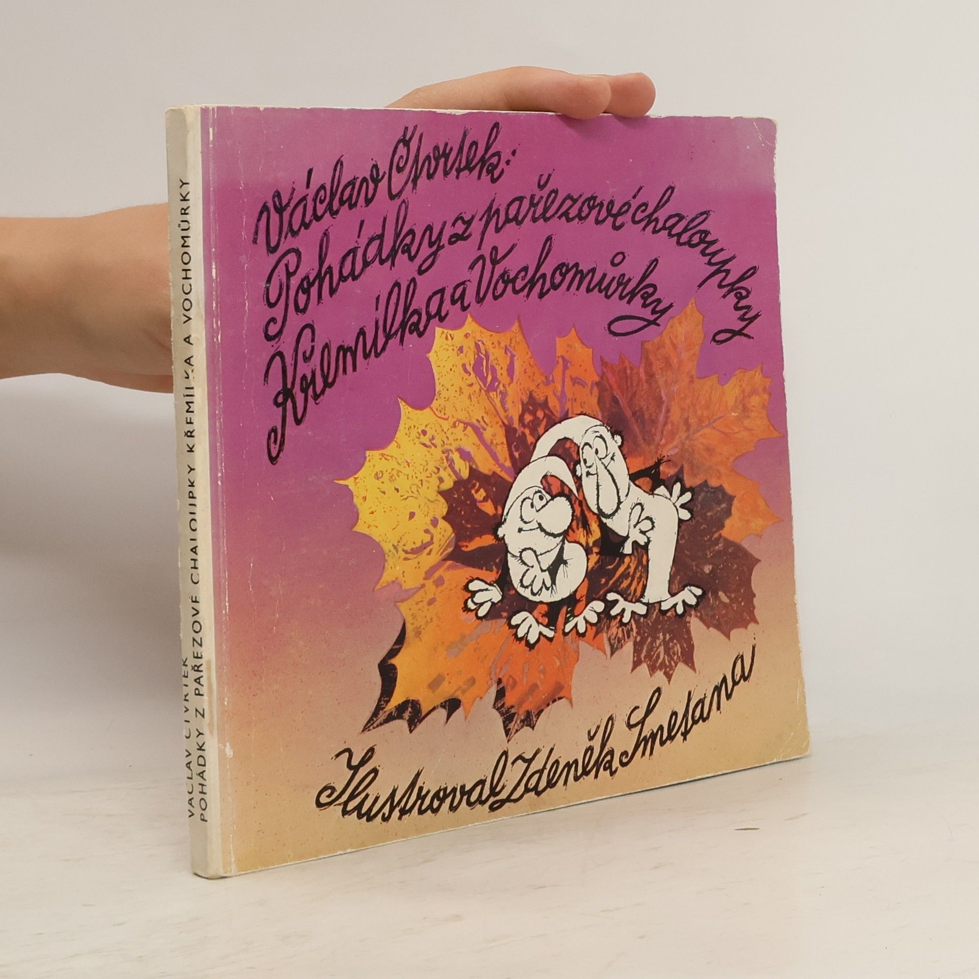 Václav Čtvrtek Pohádky z pařezové chaloupky Křemílka a Vochomůrky