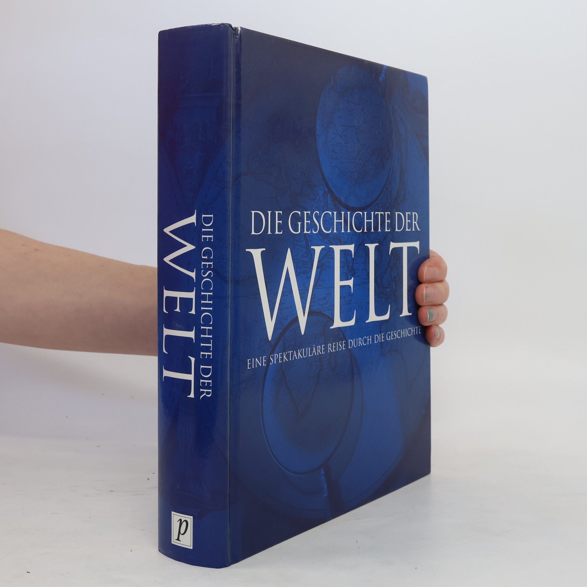 Collectif d'auteurs Die Geschichte der Welt