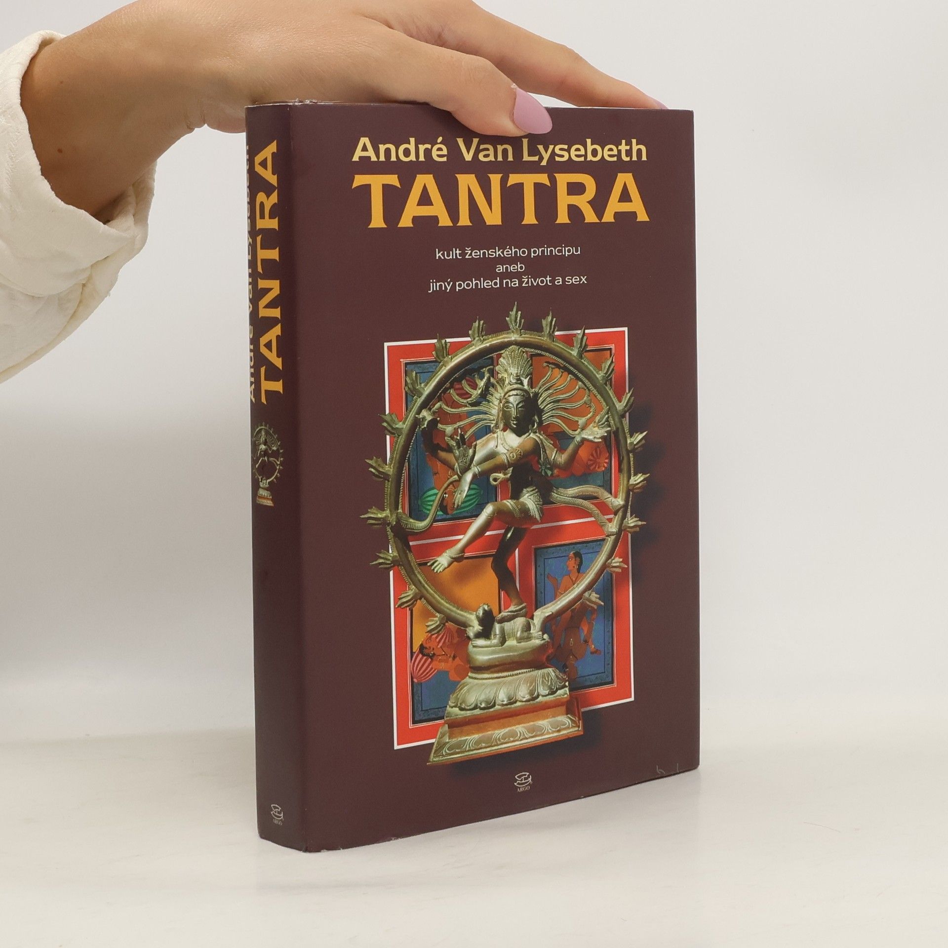 André van Lysebeth Tantra : kult ženského principu aneb jiný pohled na život a sex