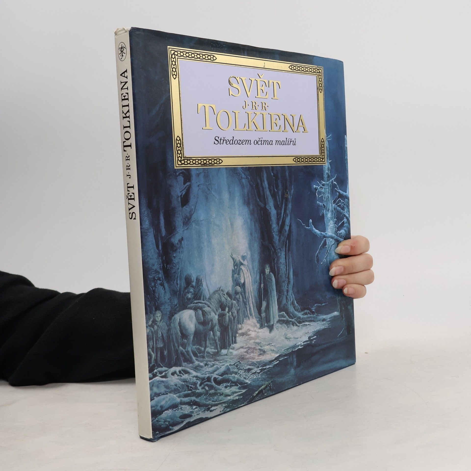 Kolektiv autorů Svět J.R.R. Tolkiena. Středozem očima malířů