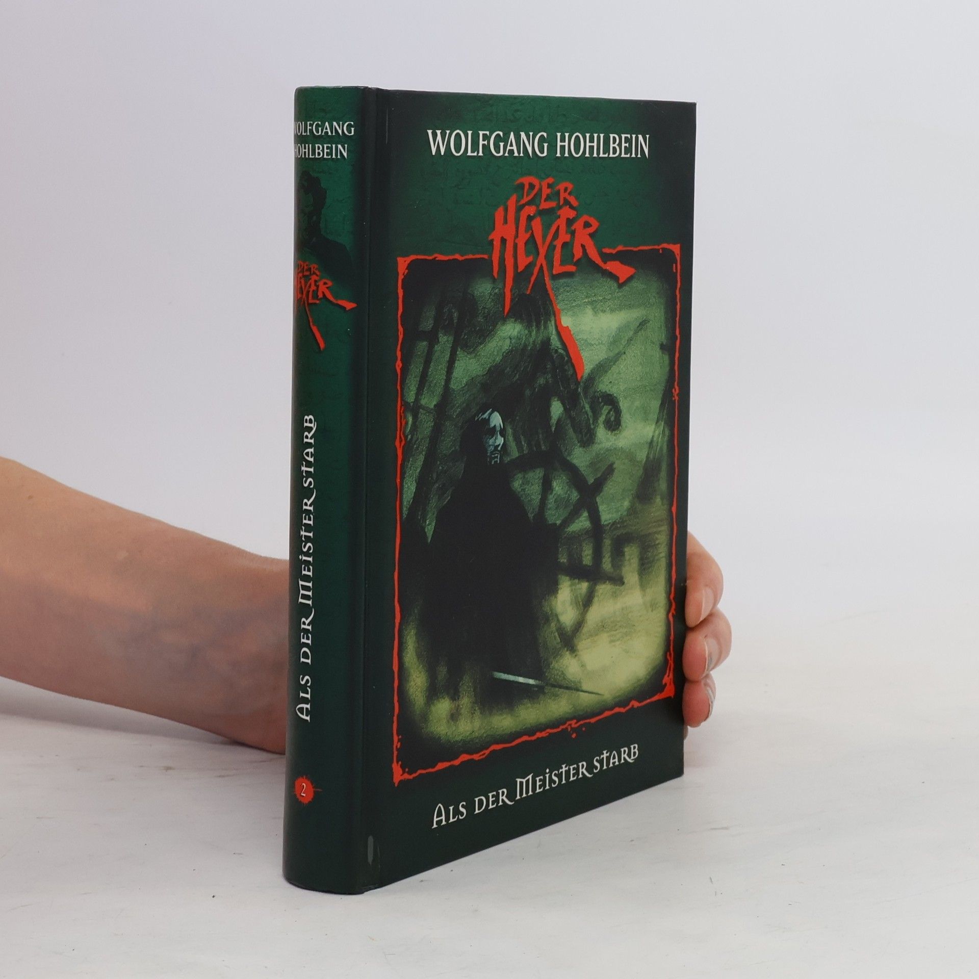 Wolfgang Hohlbein Der Hexer. Als der Meister starb