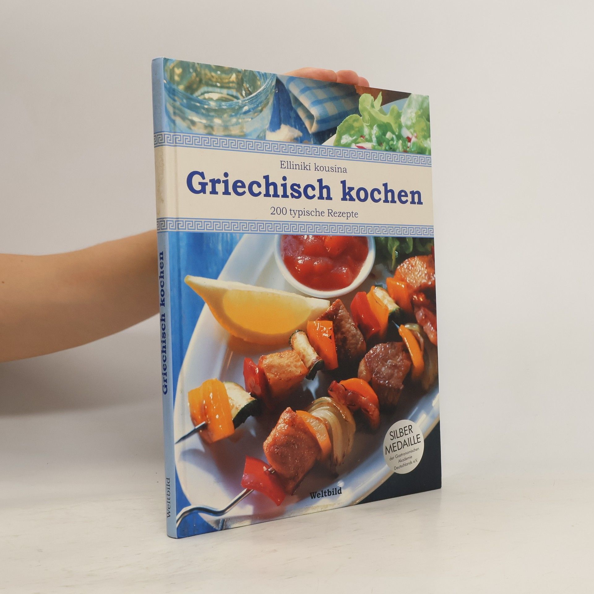 Griechisch kochen : 200 typische Rezepte