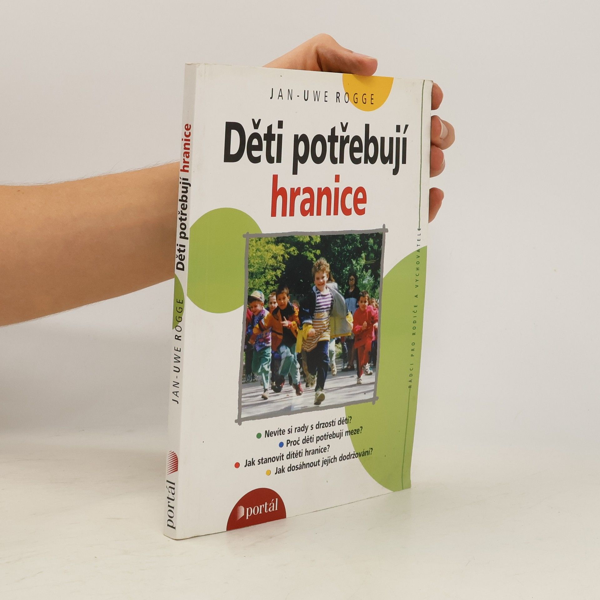 Jan Uwe Rogge Děti potřebují hranice