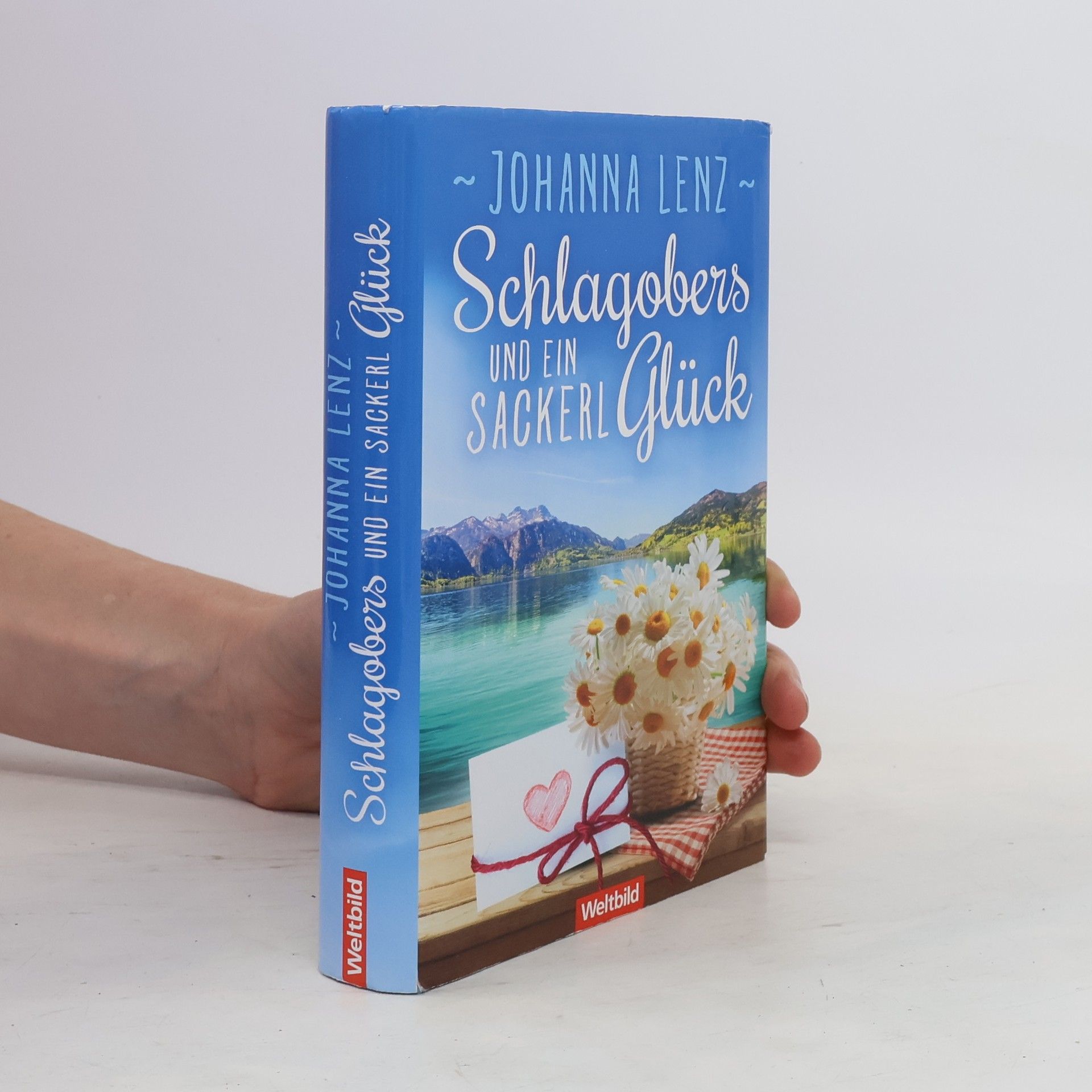 Johanna Lenz Schlagobers und ein Sackerl Glück