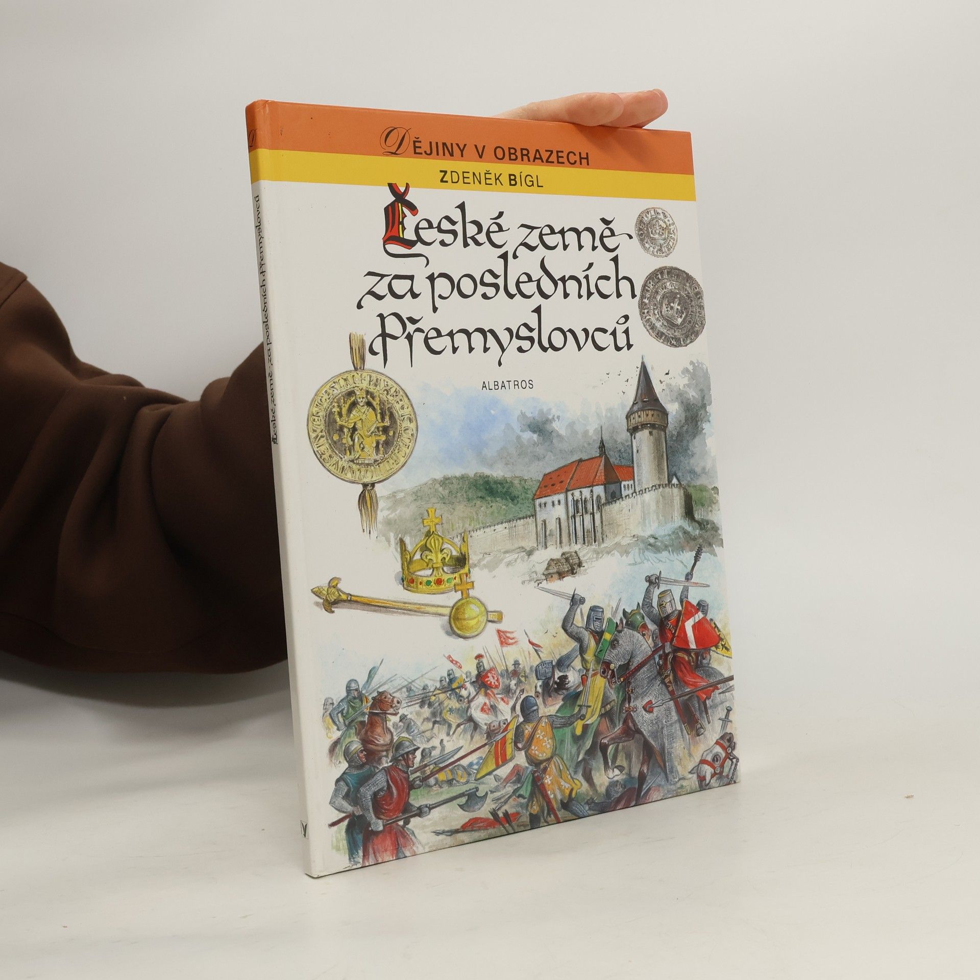 Zdeněk Bígl České země za posledních Přemyslovců