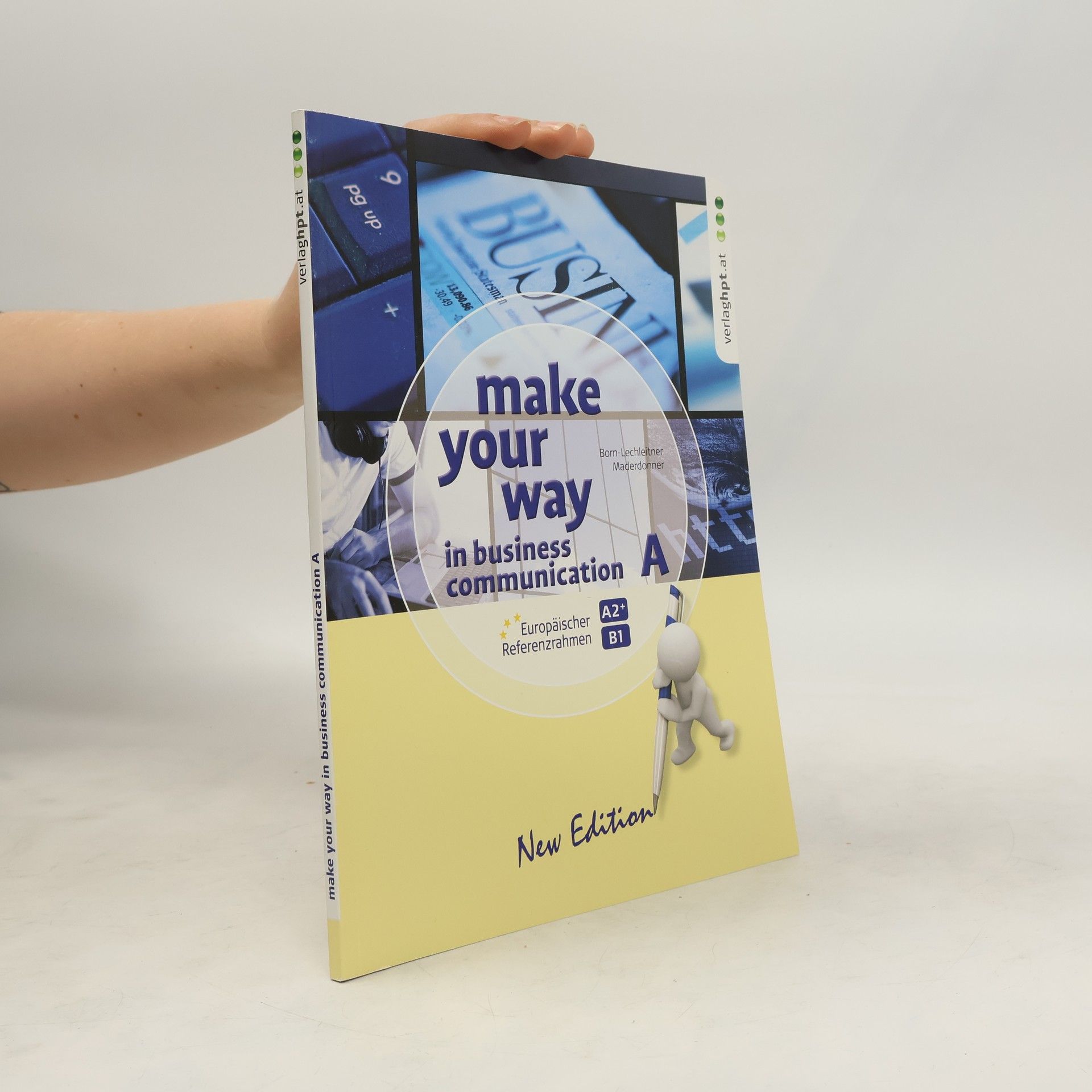 Various authors Make Your Way in Business Communication