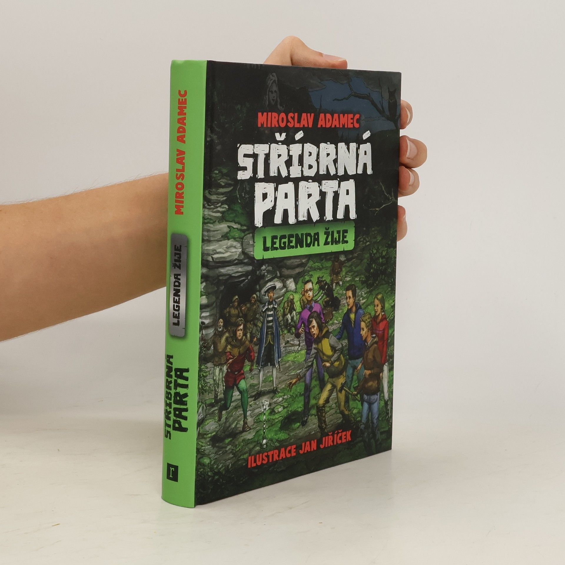 Miroslav Adamec Stříbrná parta : legenda žije