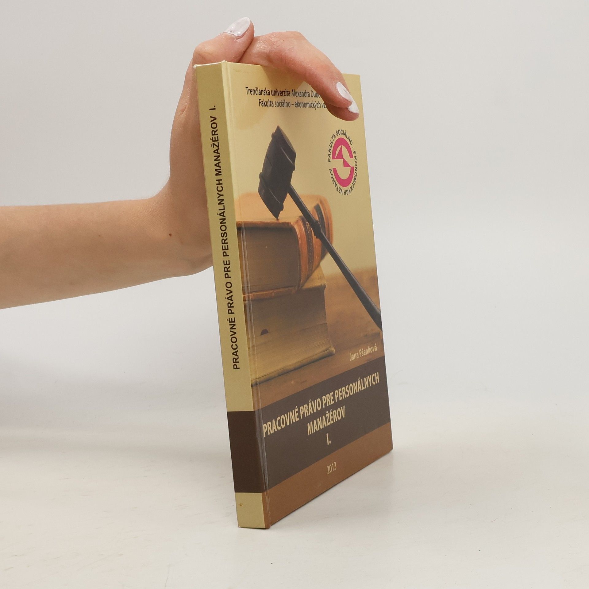 Jana Pšenková Pracovné právo pre personálnych manažérov I.