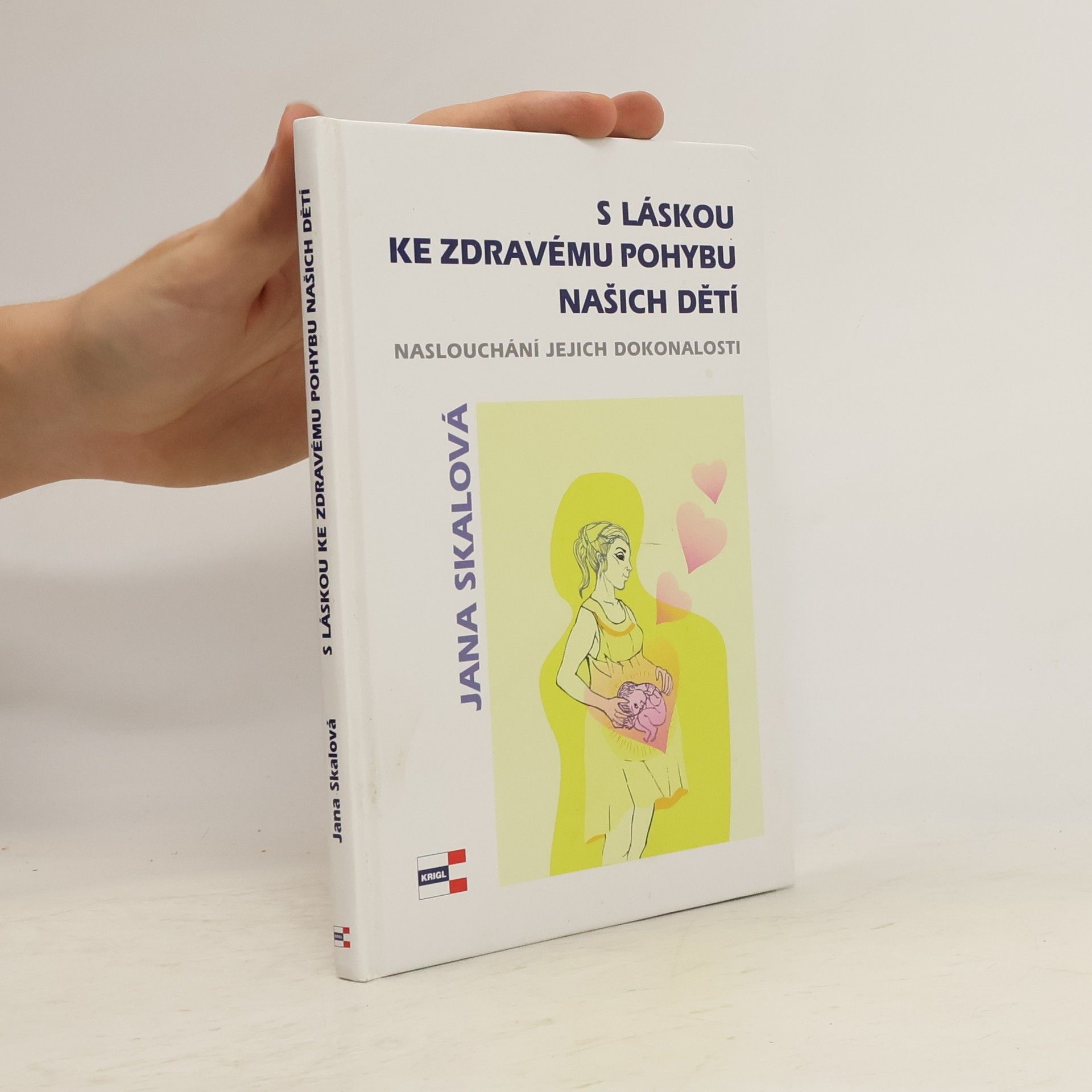 Jana Kunešová-Skálová S láskou ke zdravému pohybu našich dětí