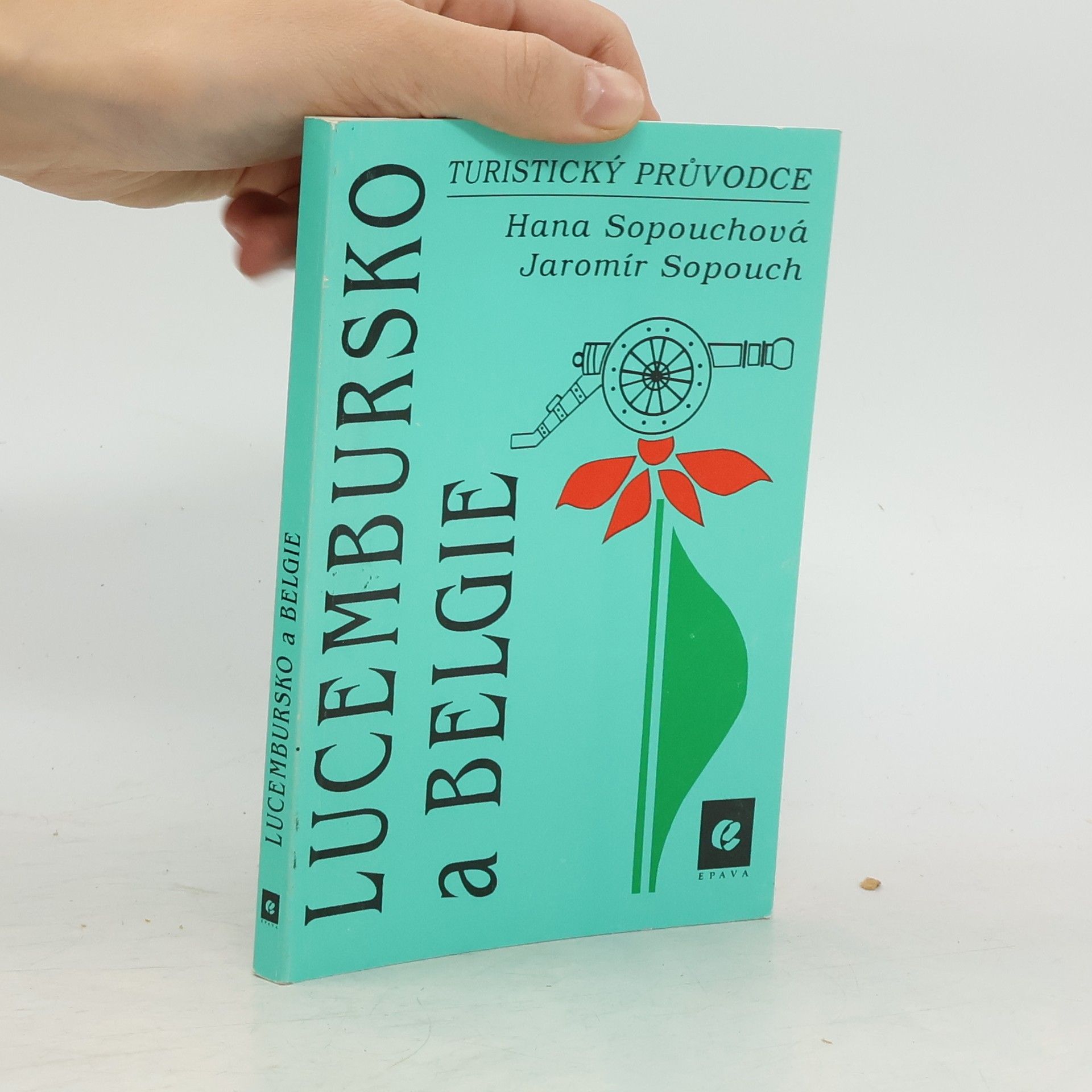 Hana Sopouchová Belgie a Lucembursko: Průvodce