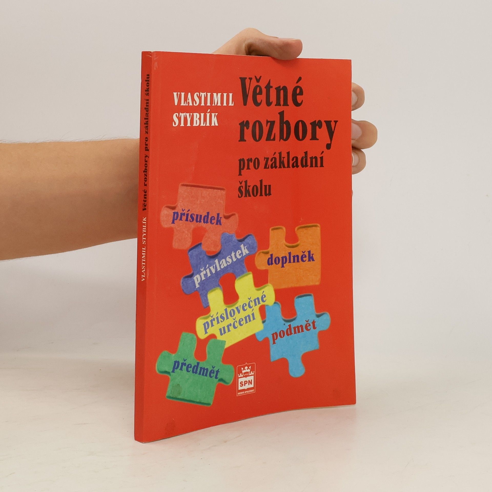 Vlastimil Styblík Větné rozbory pro základní školu a odpovídající ročníky víceletých gymnázií