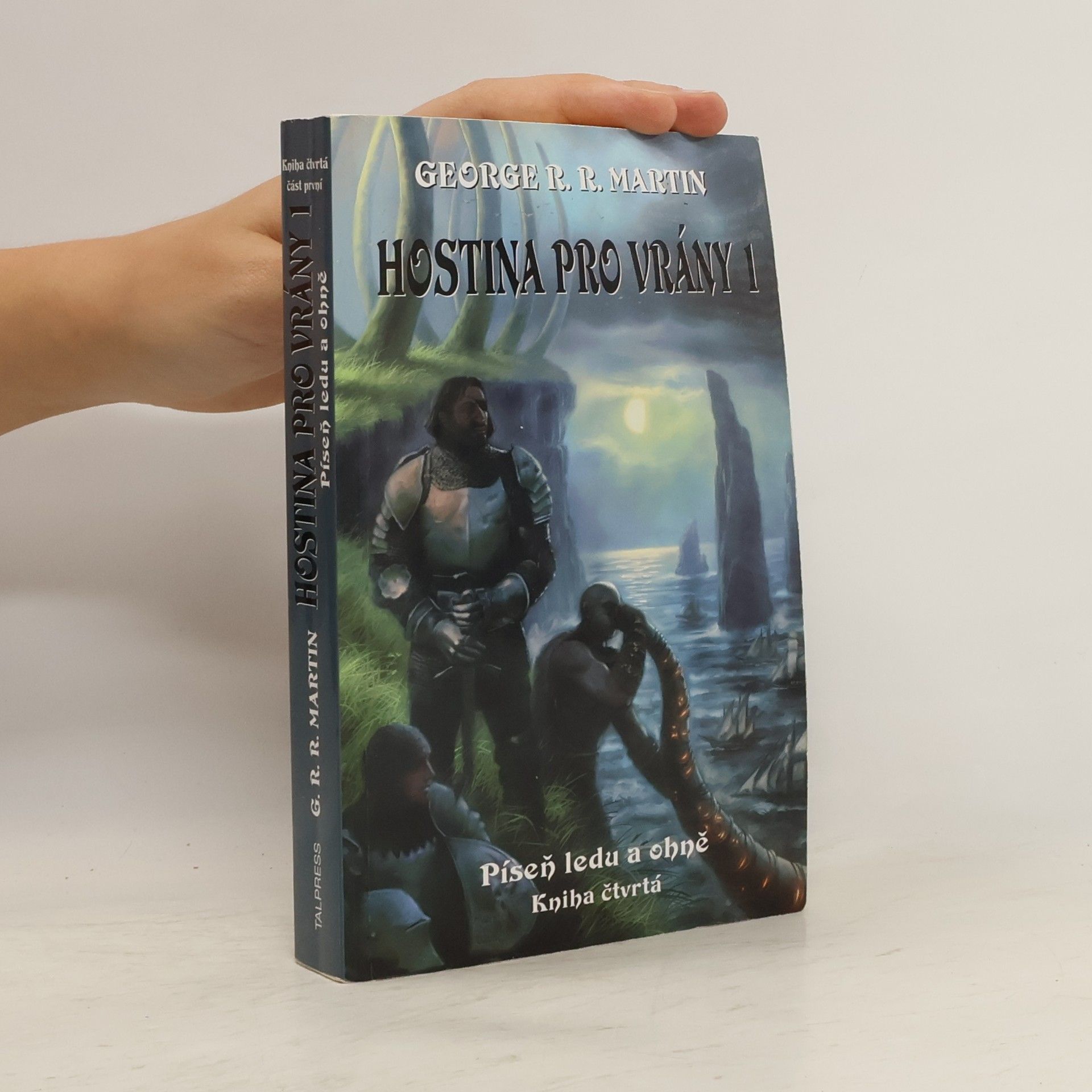 George R. R. Martin Hostina pro vrány. Kniha čtvrtá. Část první