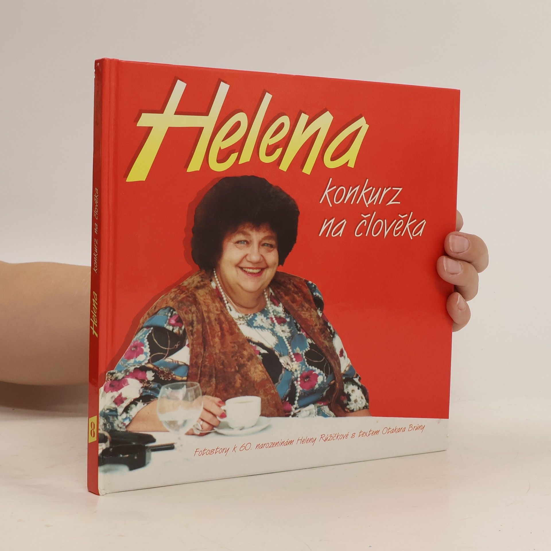 Helena, konkurz na člověka