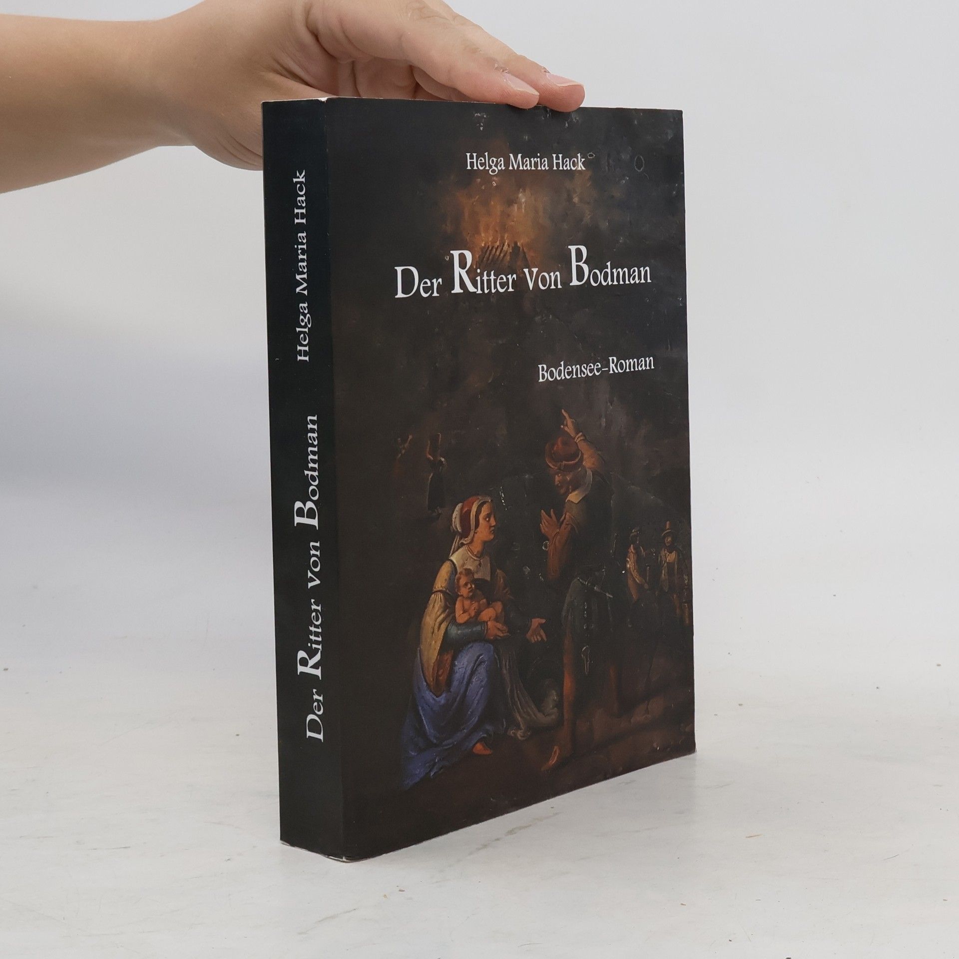 Helga Maria Hack Der Ritter von Bodman