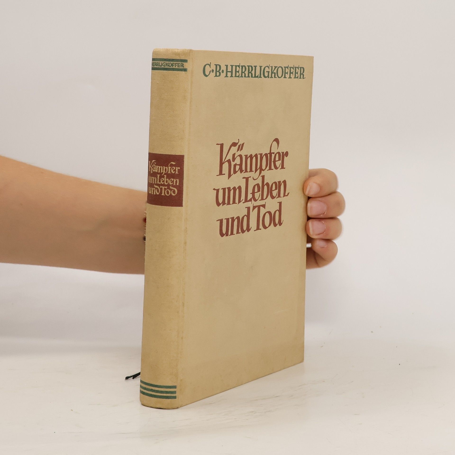 C. B. Herrligkoffer Kämpfer um Leben und Tod