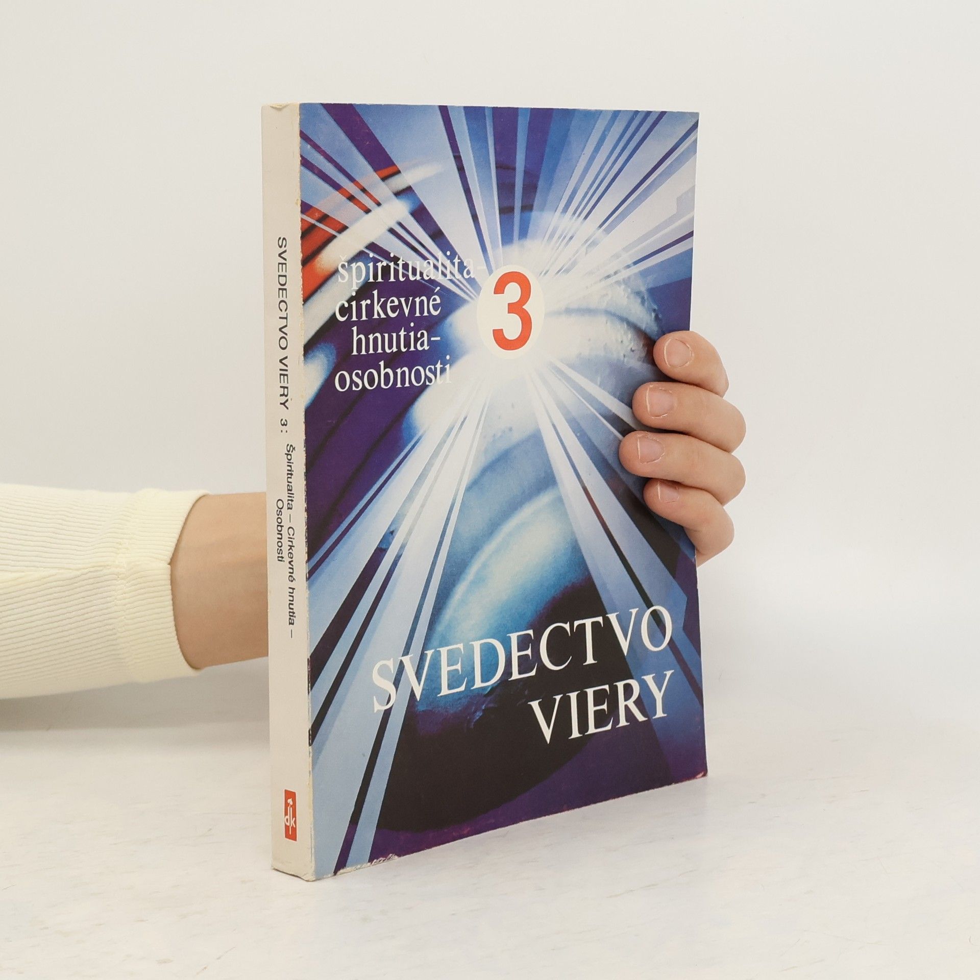 AA.VV. Špiritualita-cirkevné hnutia osobnosti 3. Svedectvo viery