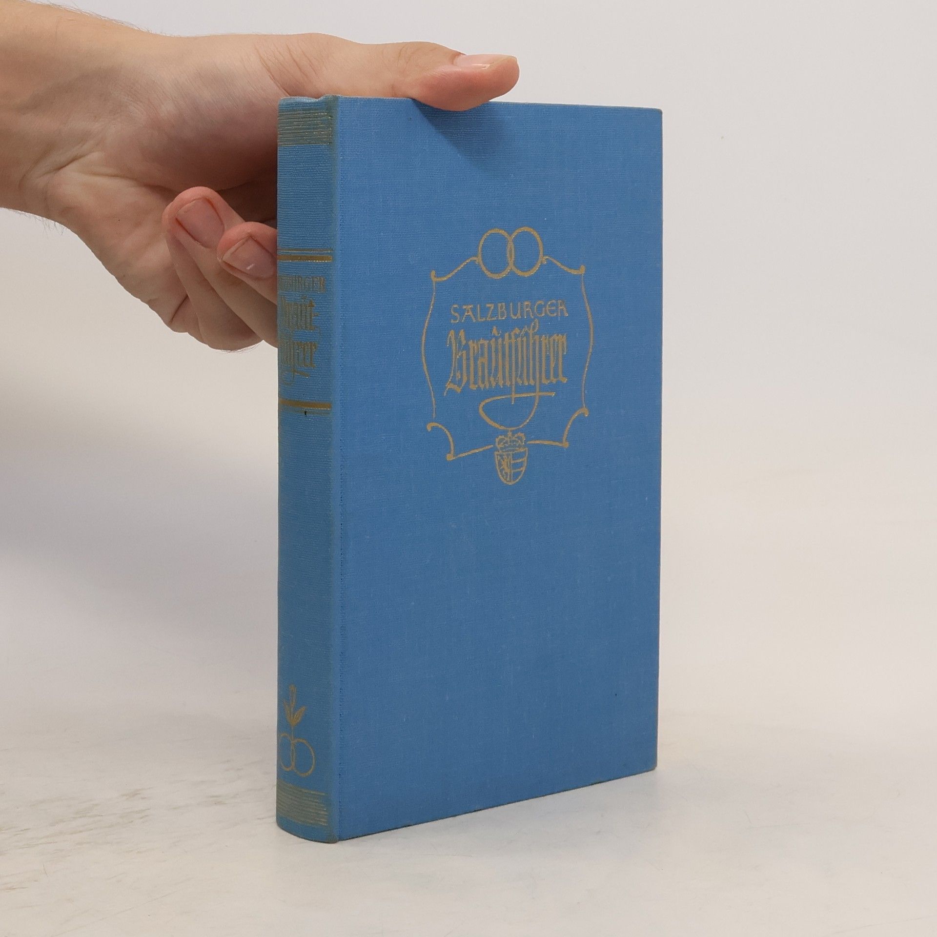 Karl Heinrich Waggerl Salzburger Brautführer