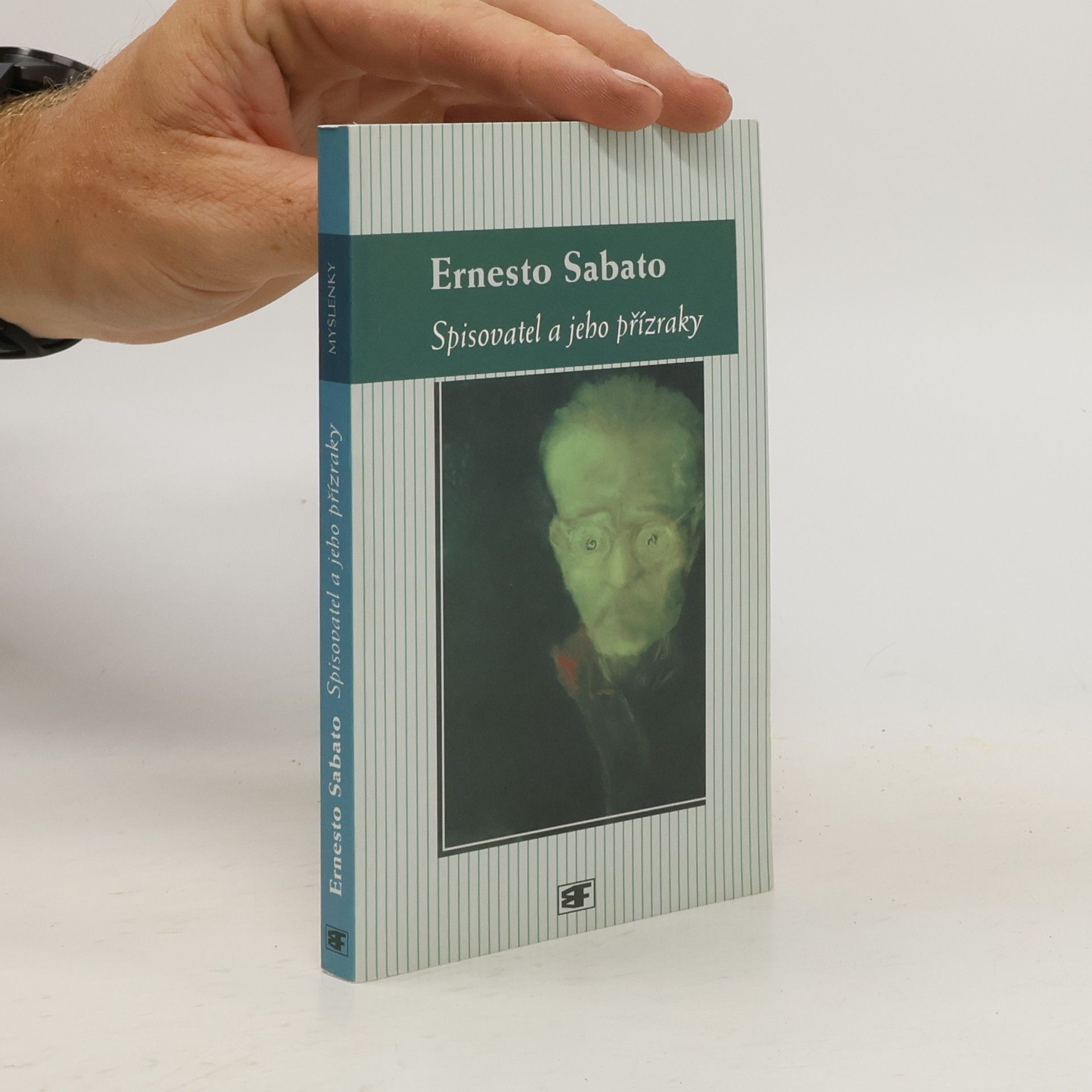 Ernesto Sábato Spisovatel a jeho přízraky