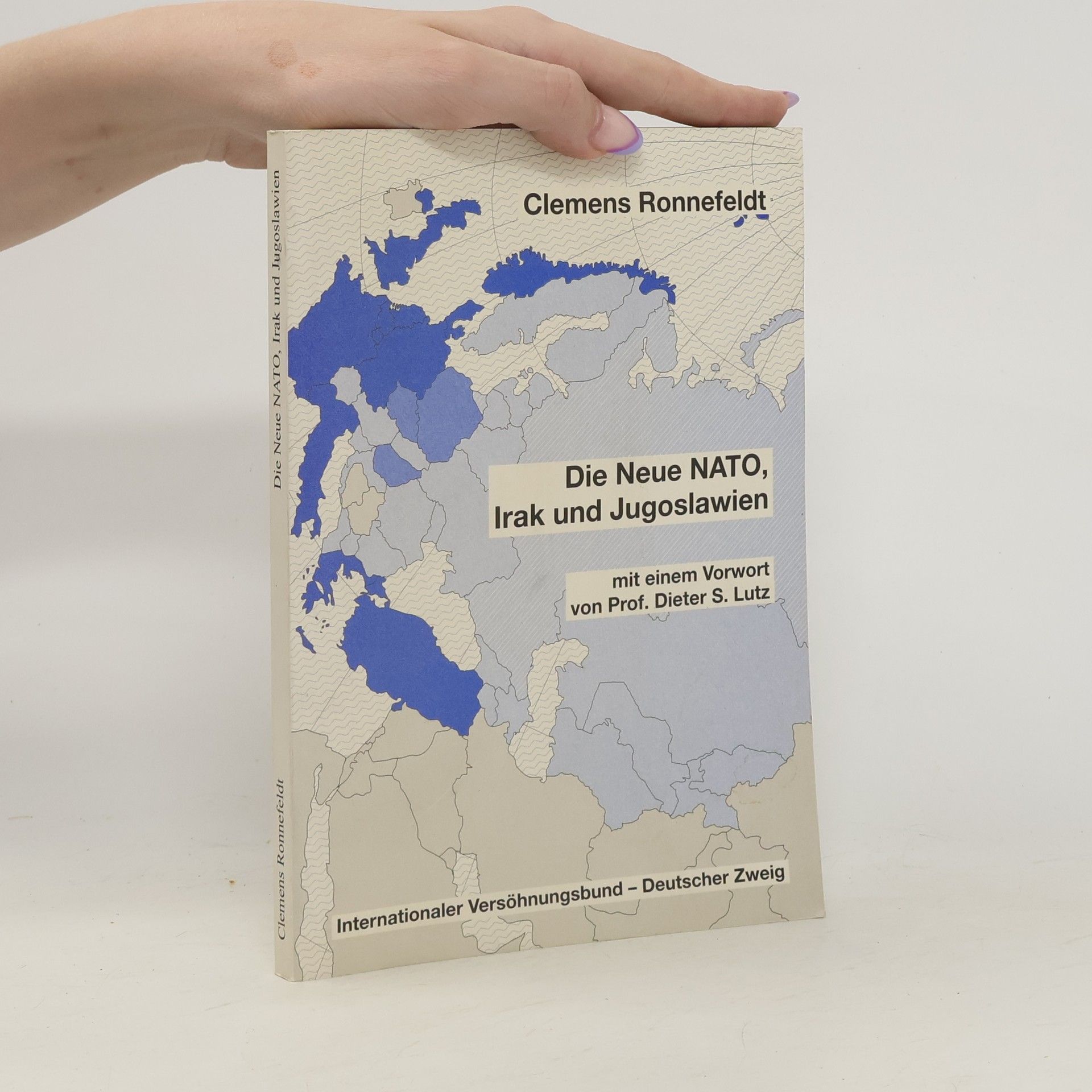 Clemens Ronnefeldt Die neue NATO, Irak und Jugoslawien