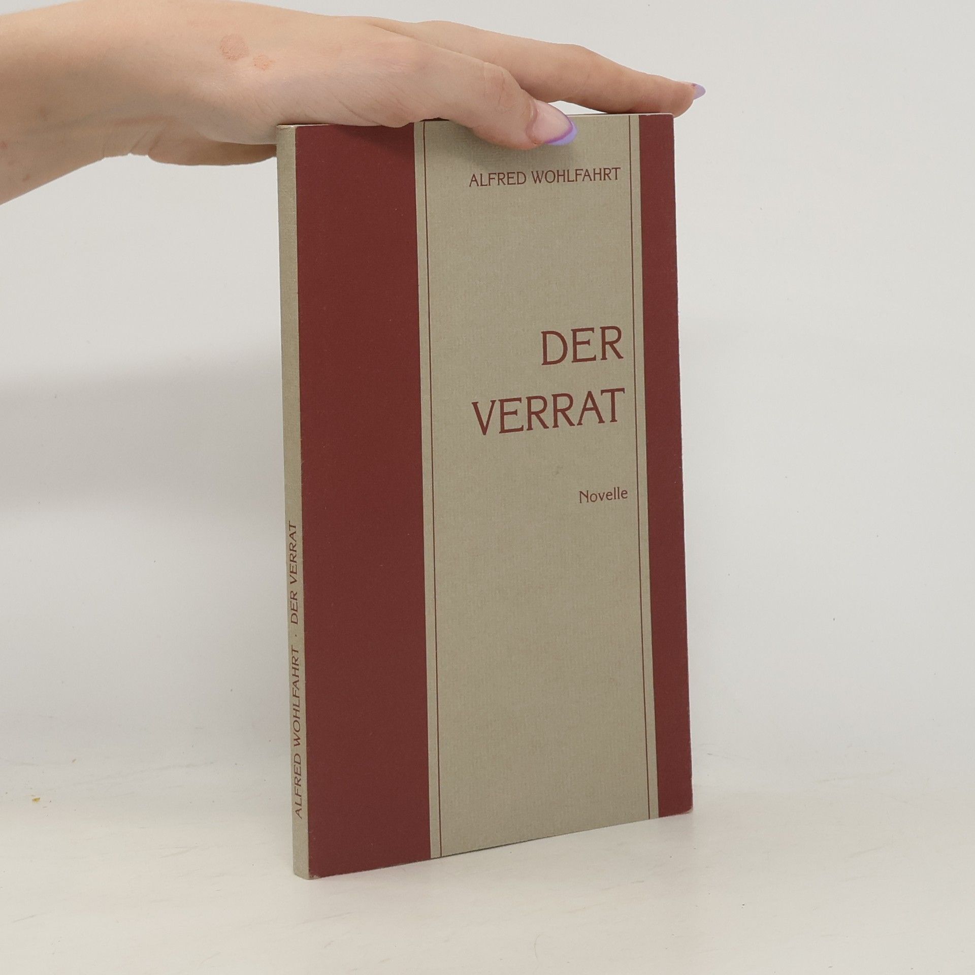 Alfred Wohlfahrt Der Verrat