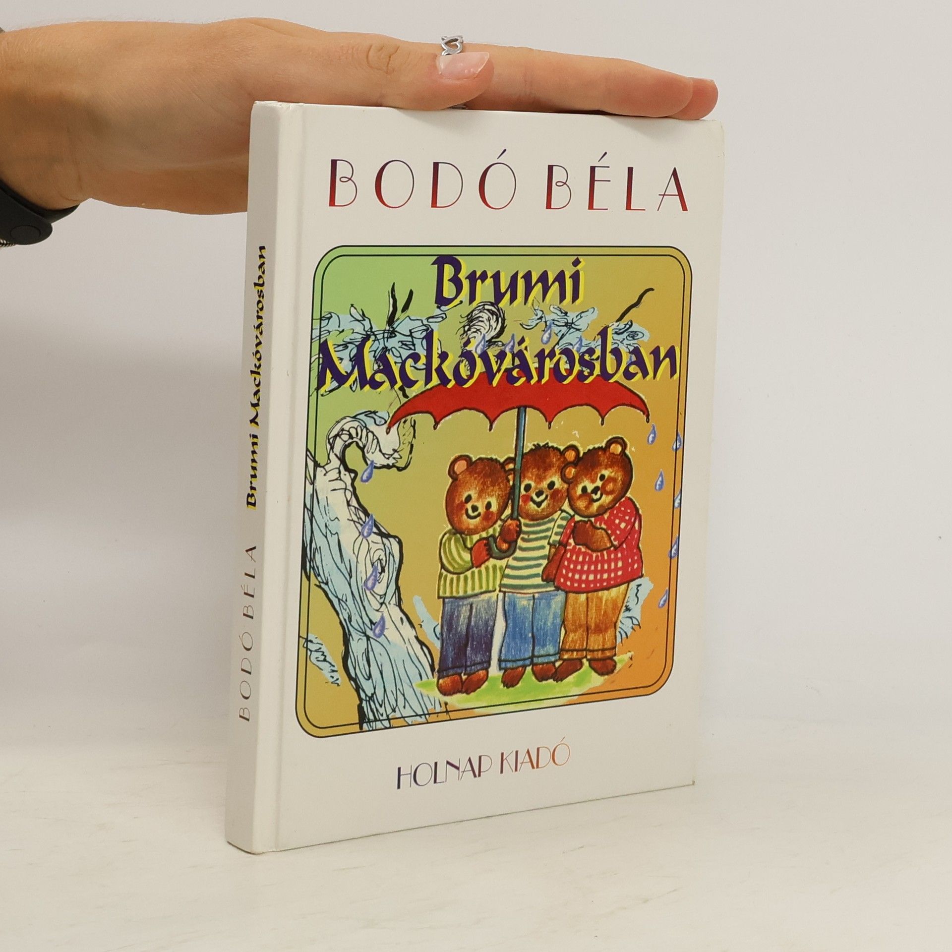 Bodó Béla Brumi ​Mackóvárosban