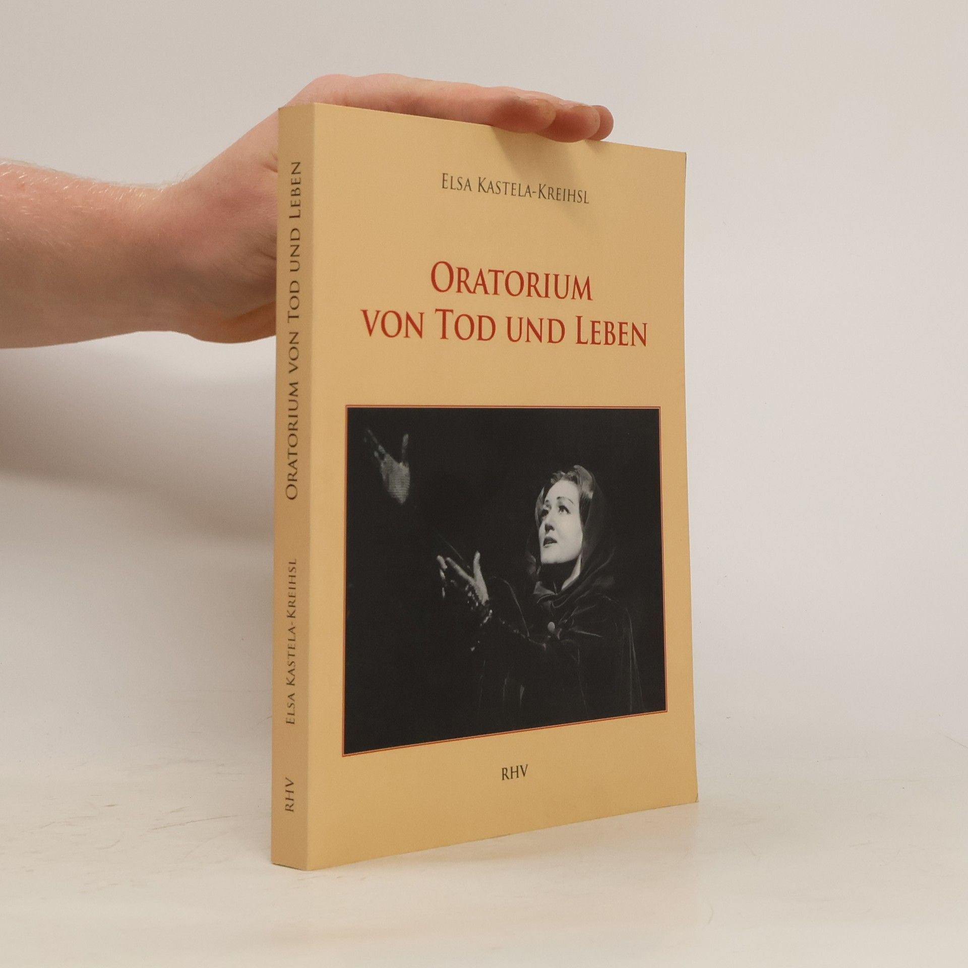 Elsa Kastela-Kreihsl Oratorium von Tod und Leben