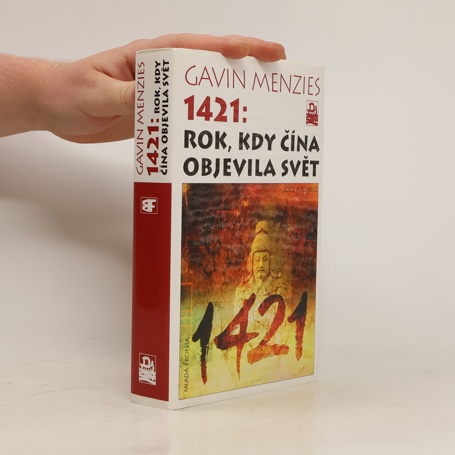 Gavin Menzies 1421. Rok, kdy Čína objevila svět.