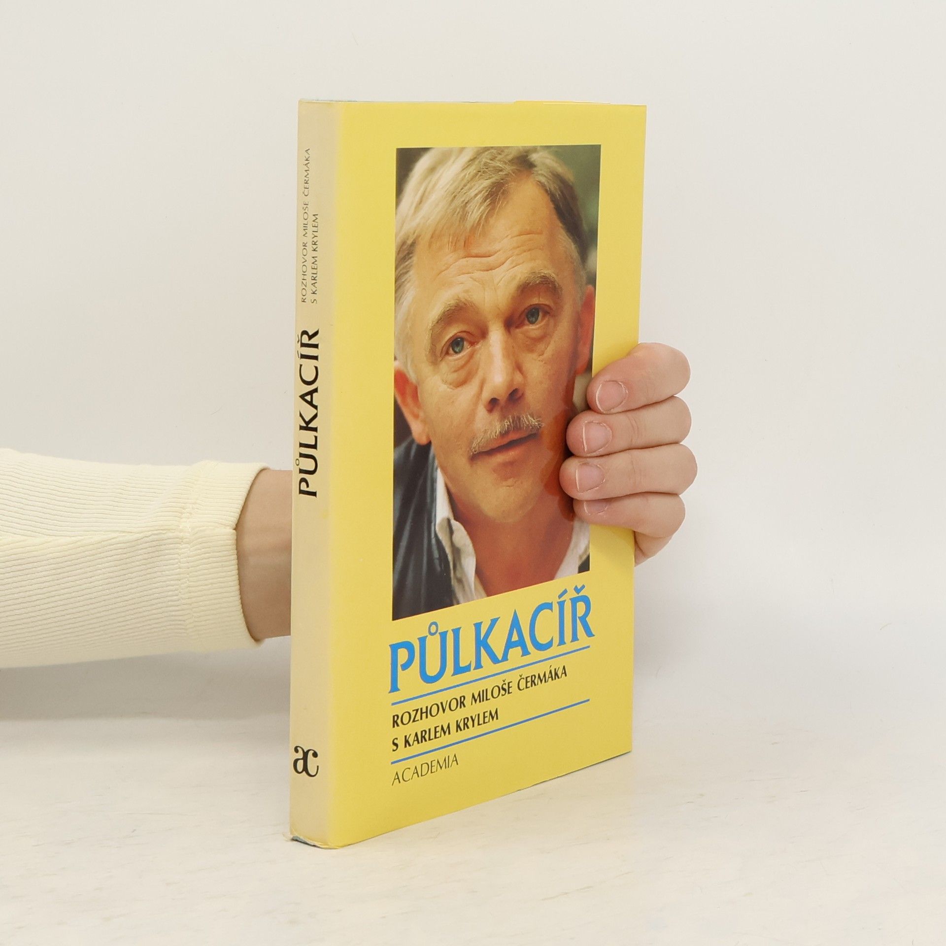 Karel Kryl Půlkacíř. Rozhovor Miloše Čermáka s Karlem Krylem (1. vydání)