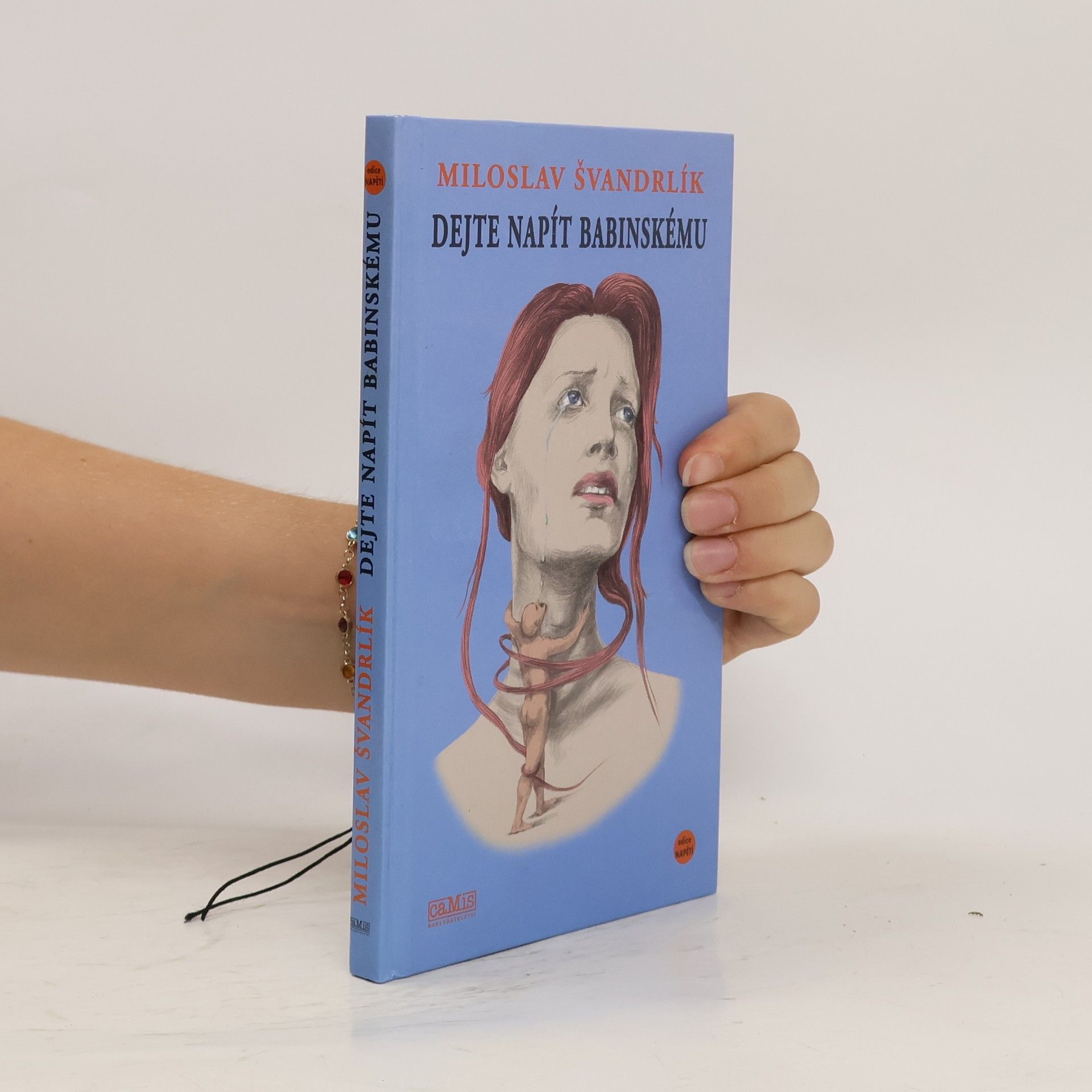 Miloslav Švandrlík Dejte napít Babinskému