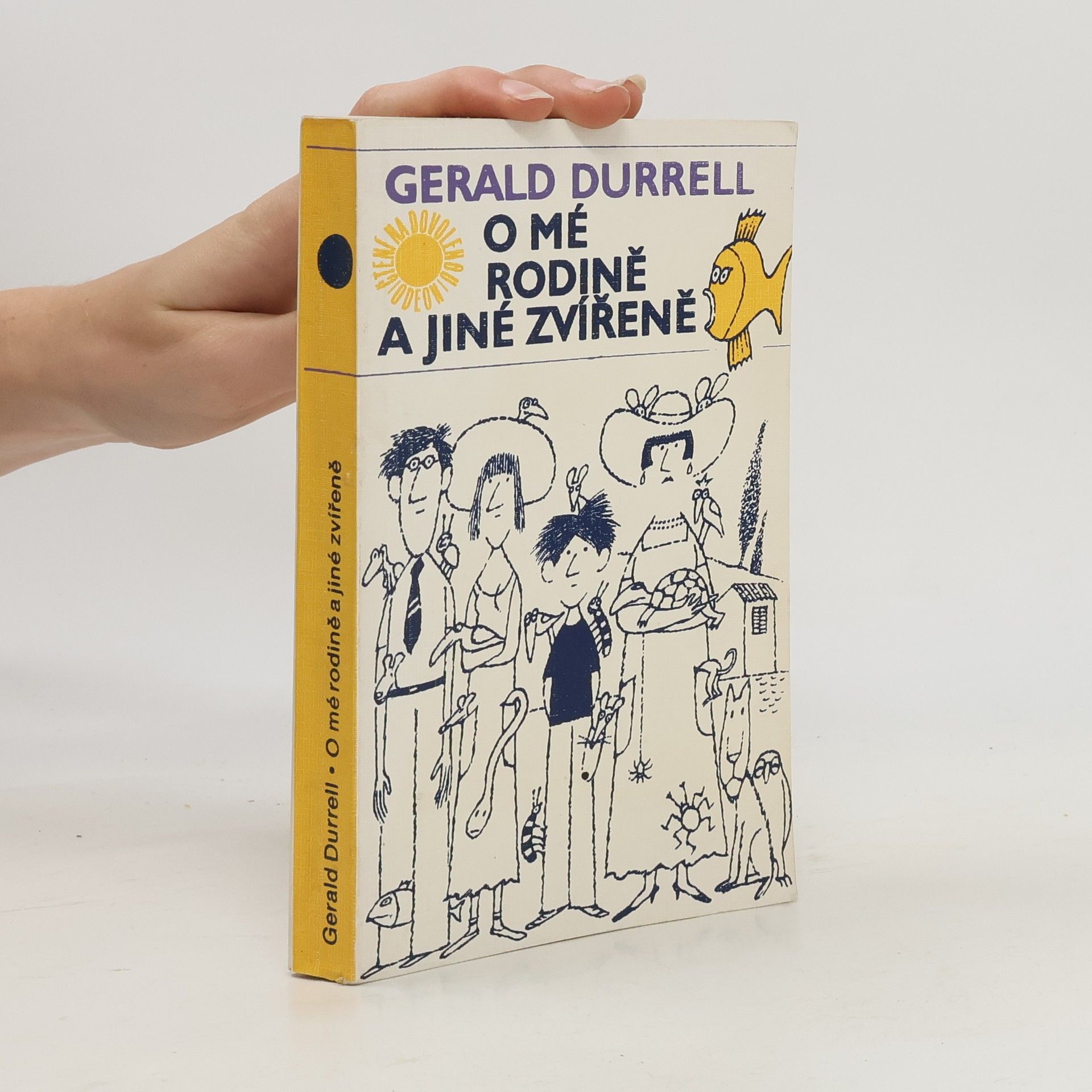 Gerald Durrell O mé rodině a jiné zvířeně