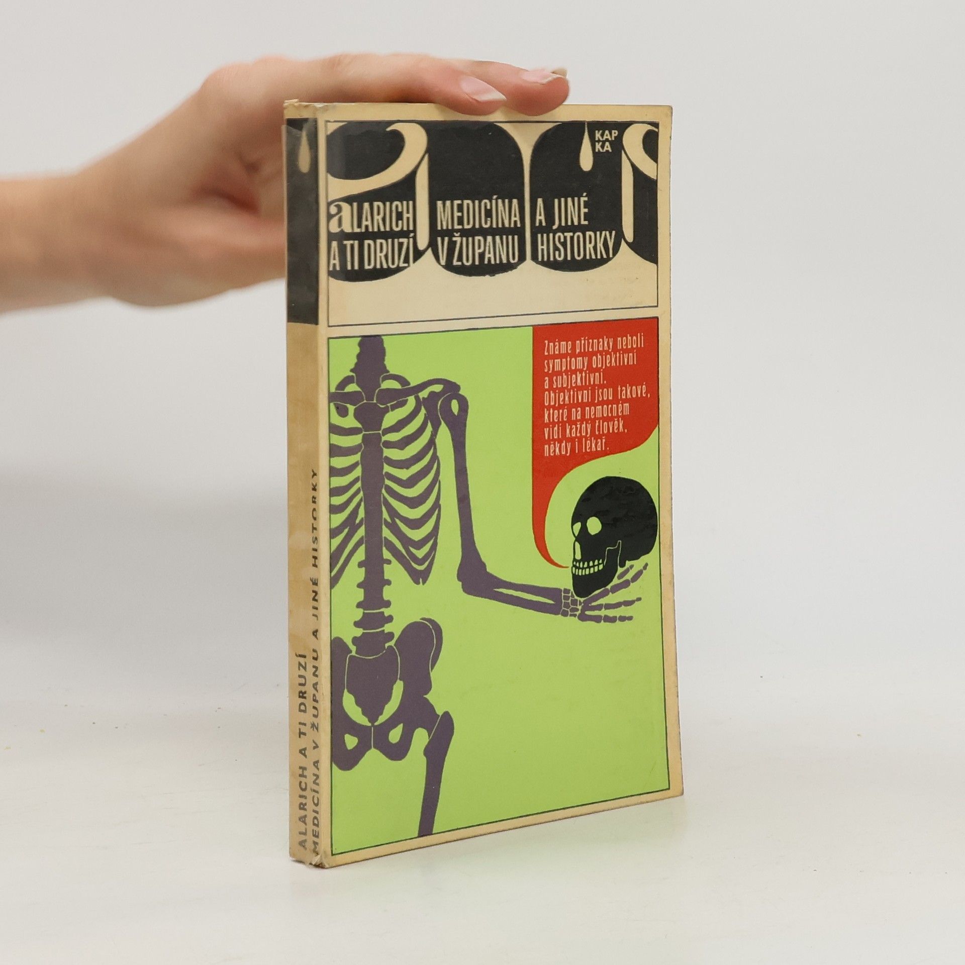 Autorenkollektiv Alarich a ti druzí. Medicína v županu a jiné historky