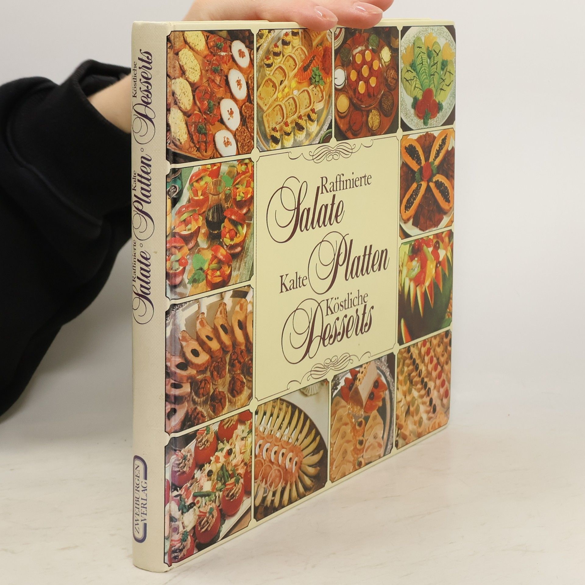 Autorenkollektiv Raffinierte Salate, Kalte Platten, Köstliche Desserts