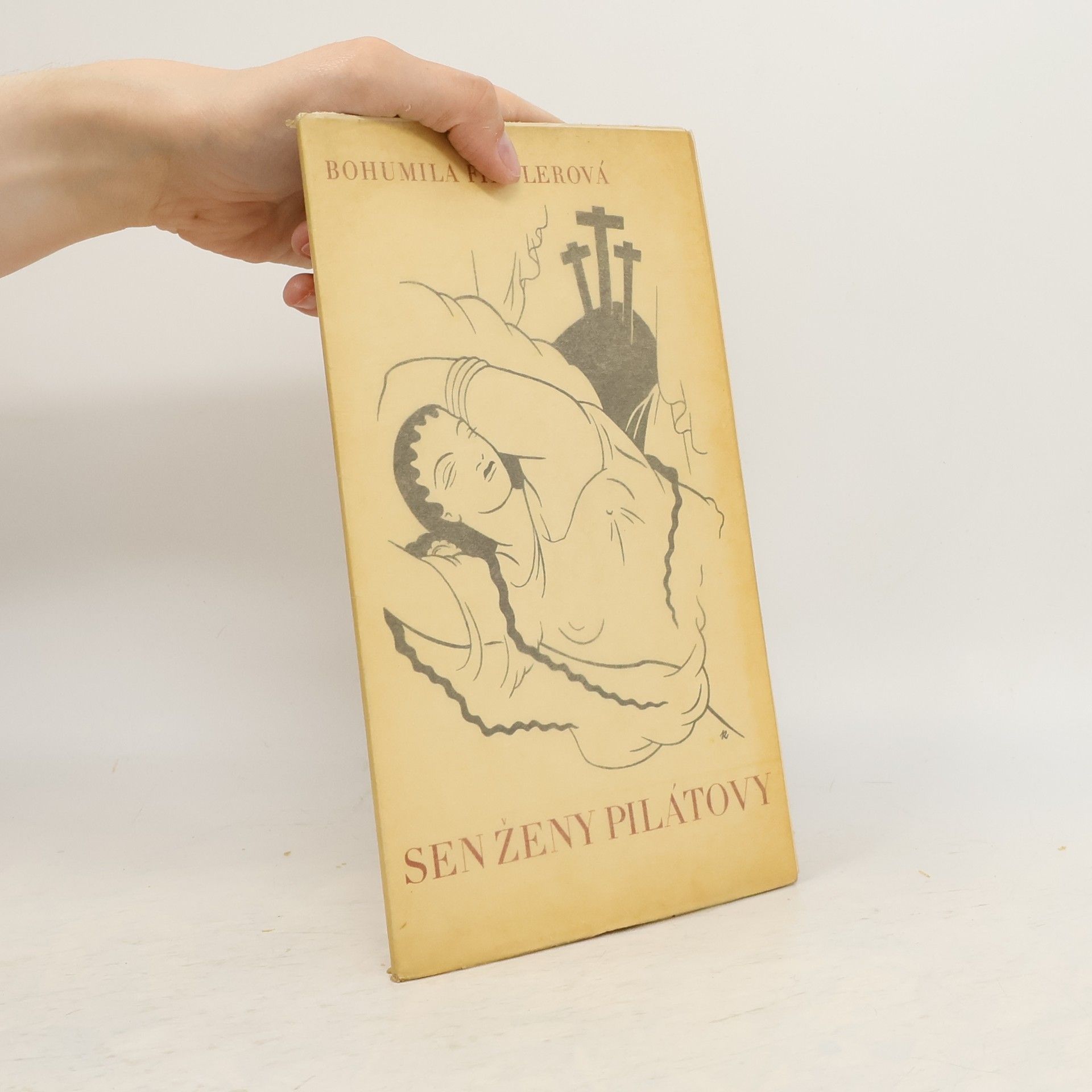 Bohumila Fiedlerová Sen ženy Pilátovy