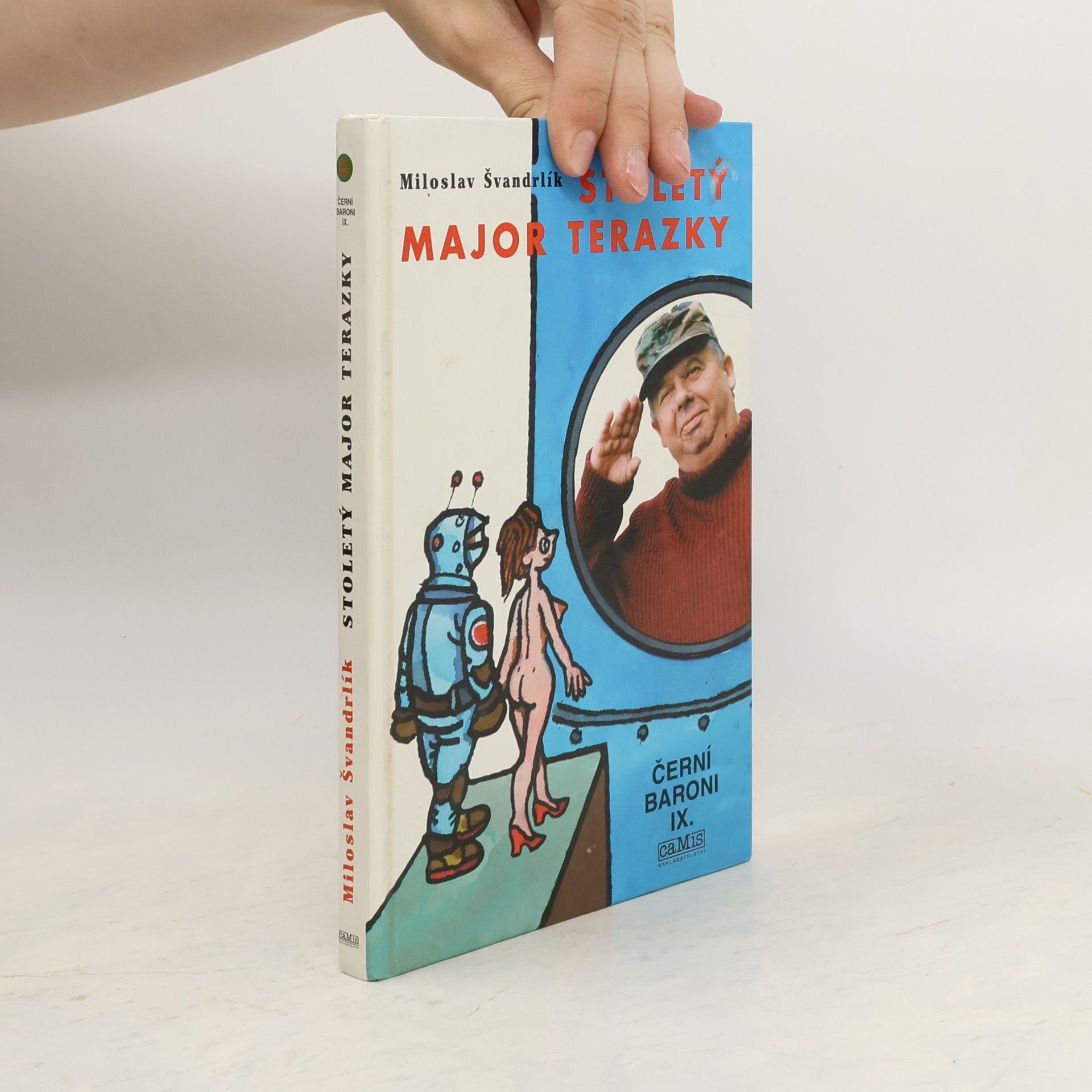 Miloslav Švandrlík Černí baroni. IX. Stoletý major Terazky