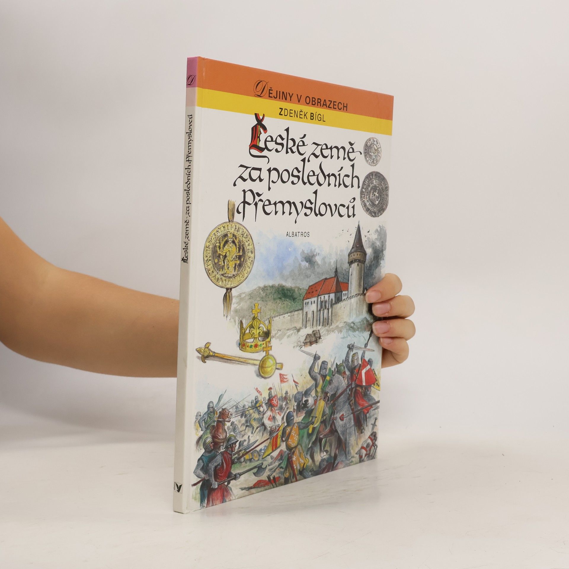 Zdeněk Bígl České země za posledních Přemyslovců