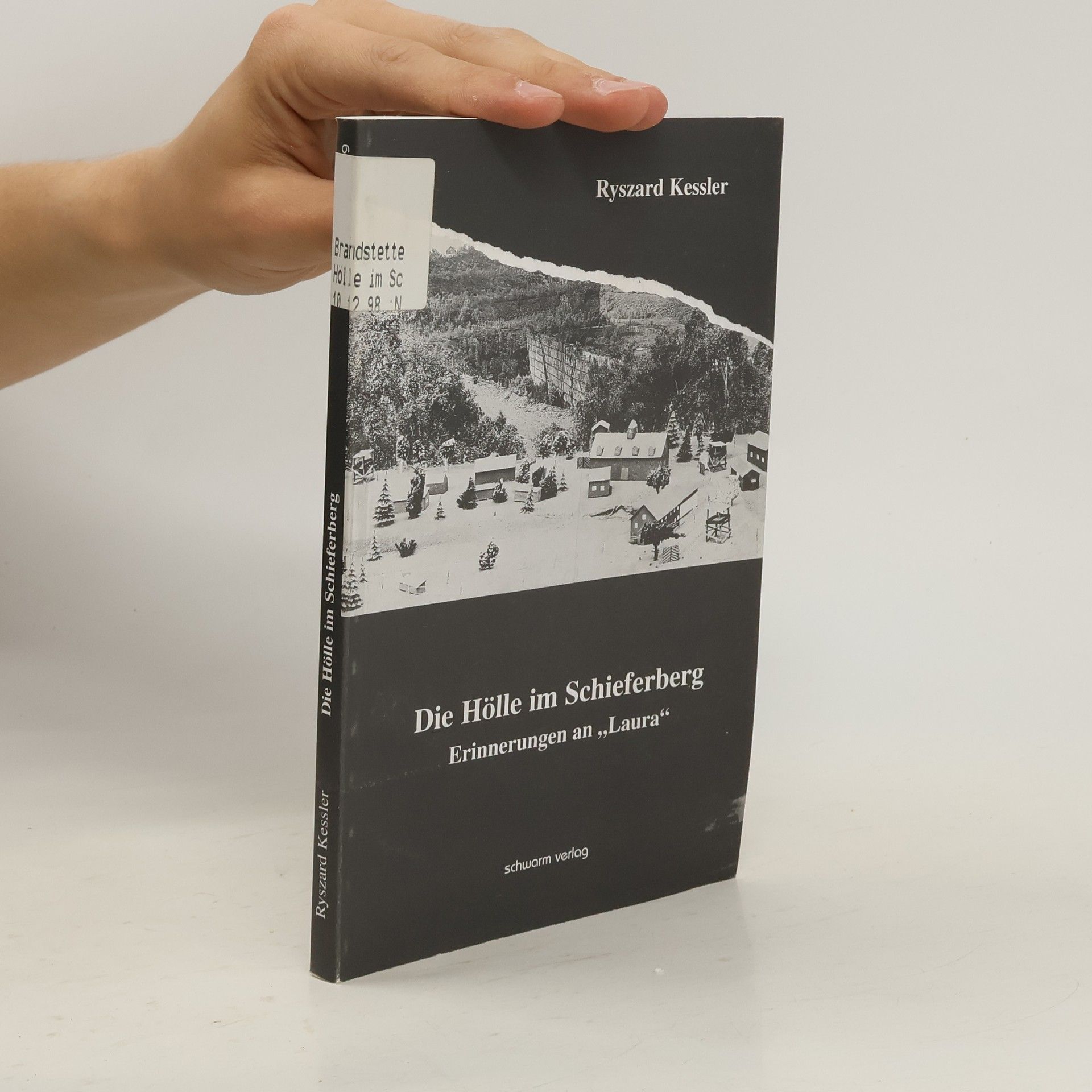 Ryszard Kessler Die Hölle im Schieferberg
