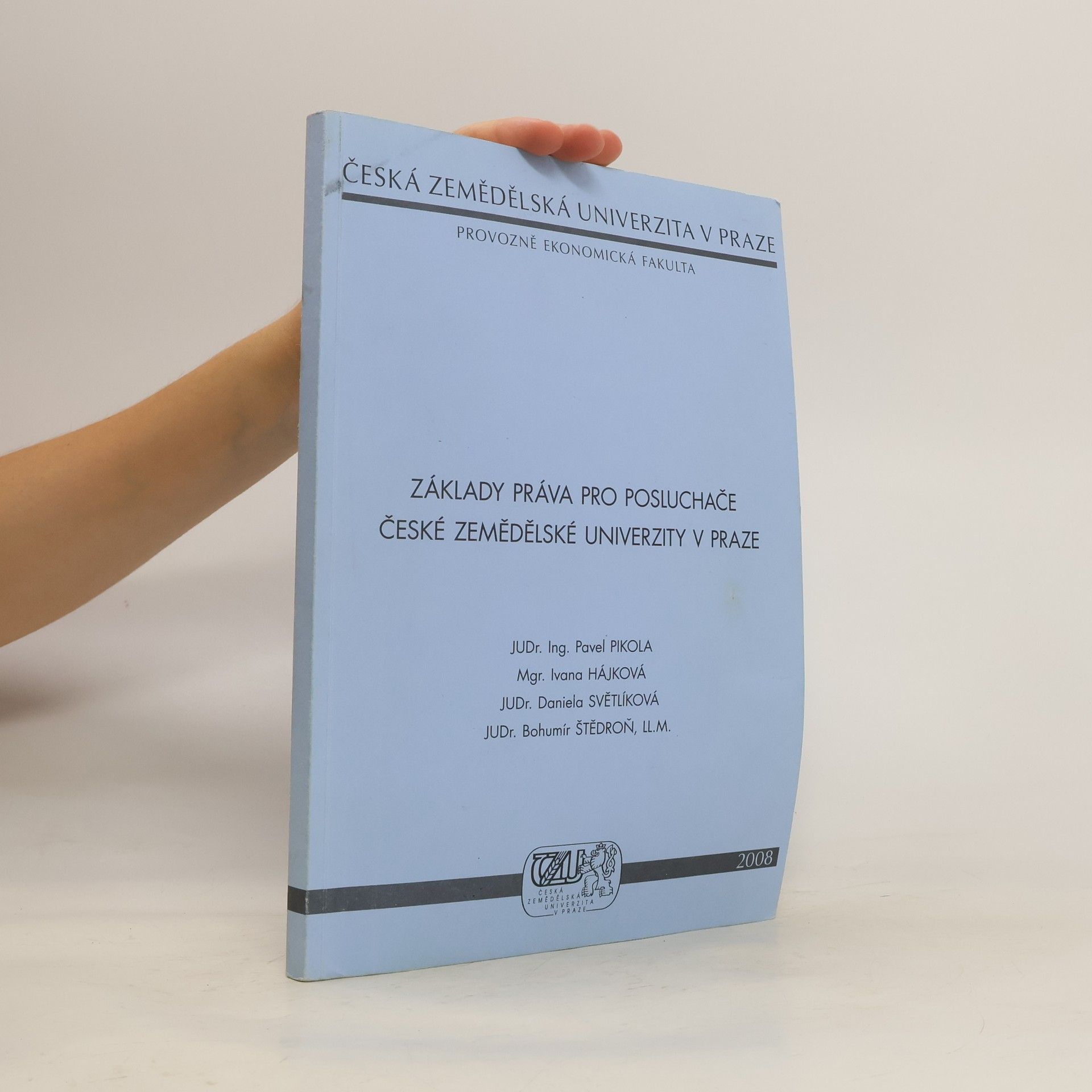 Collectif d'auteurs Základy práva pro posluchače České zemědělské univerzity v Praze