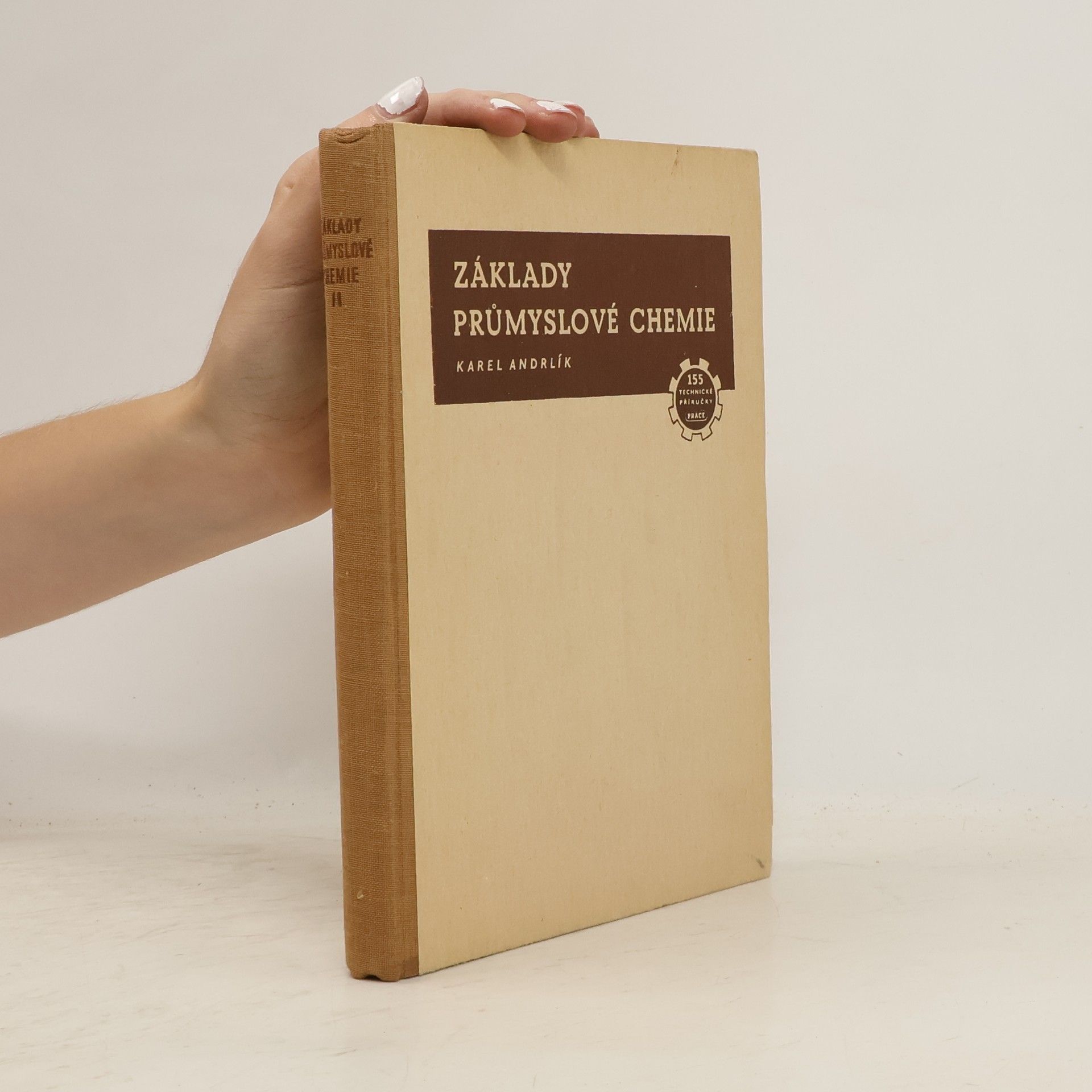 Karel Andrlík Základy průmyslové chemie