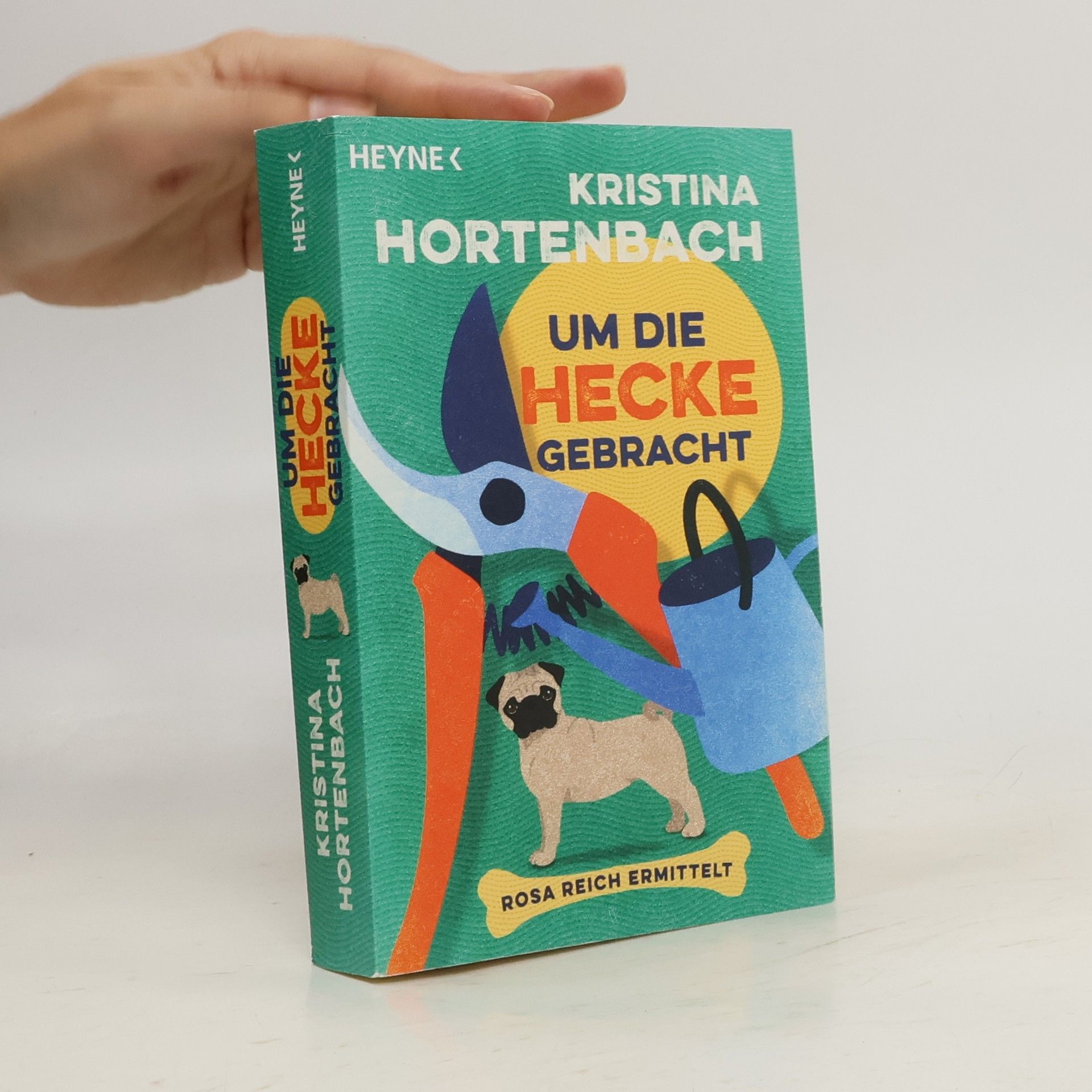 Kristina Hortenbach Um die Hecke gebracht