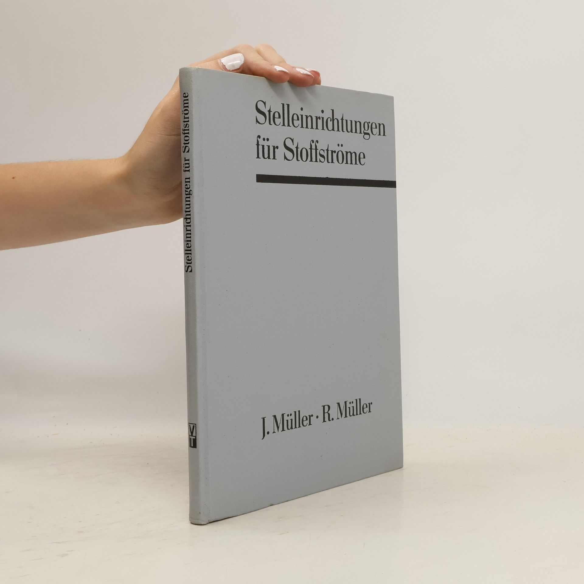 Johannes von Müller Stelleinrichtungen für Stoffströme