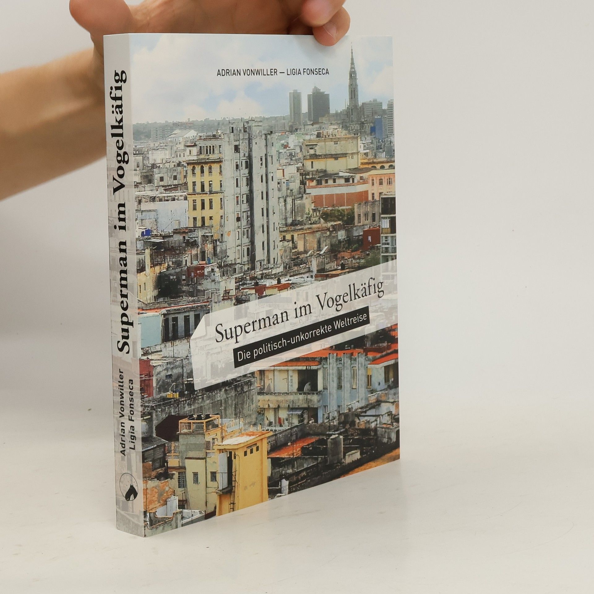 Adrian Vonwiller Superman im Vogelkäfig