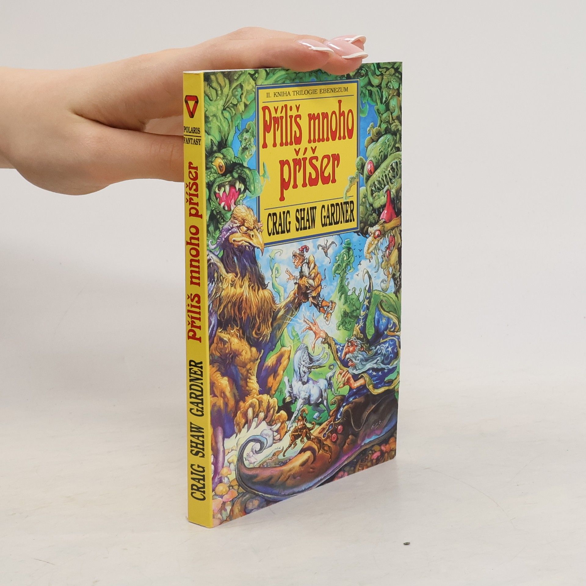 Craig Shaw Gardner Příliš mnoho příšer