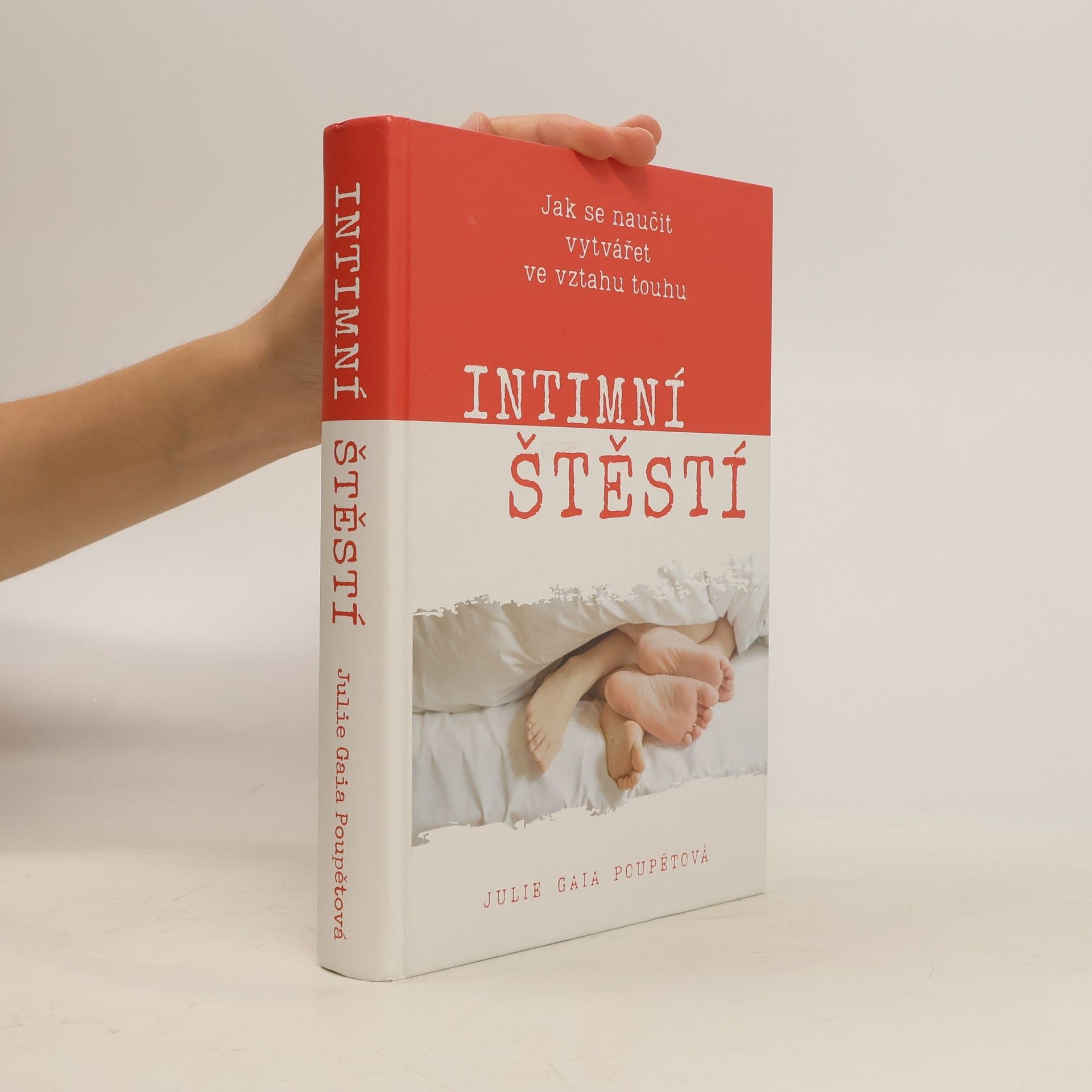 Intimní štěstí : Jak se naučit vytvářet ve vztahu touhu