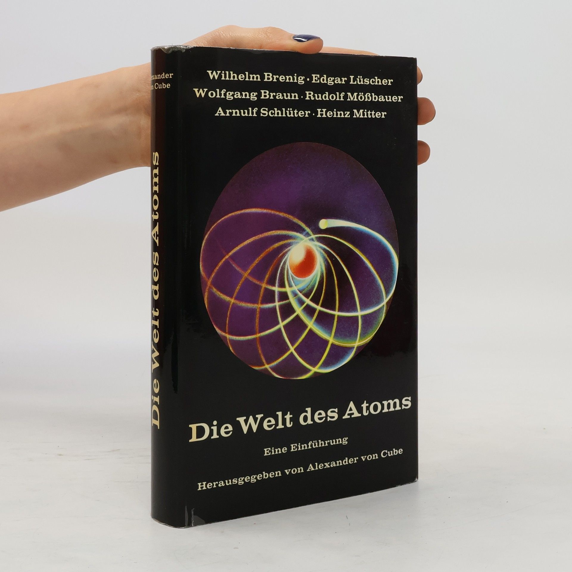 Autorenkollektiv Die Welt des Atoms