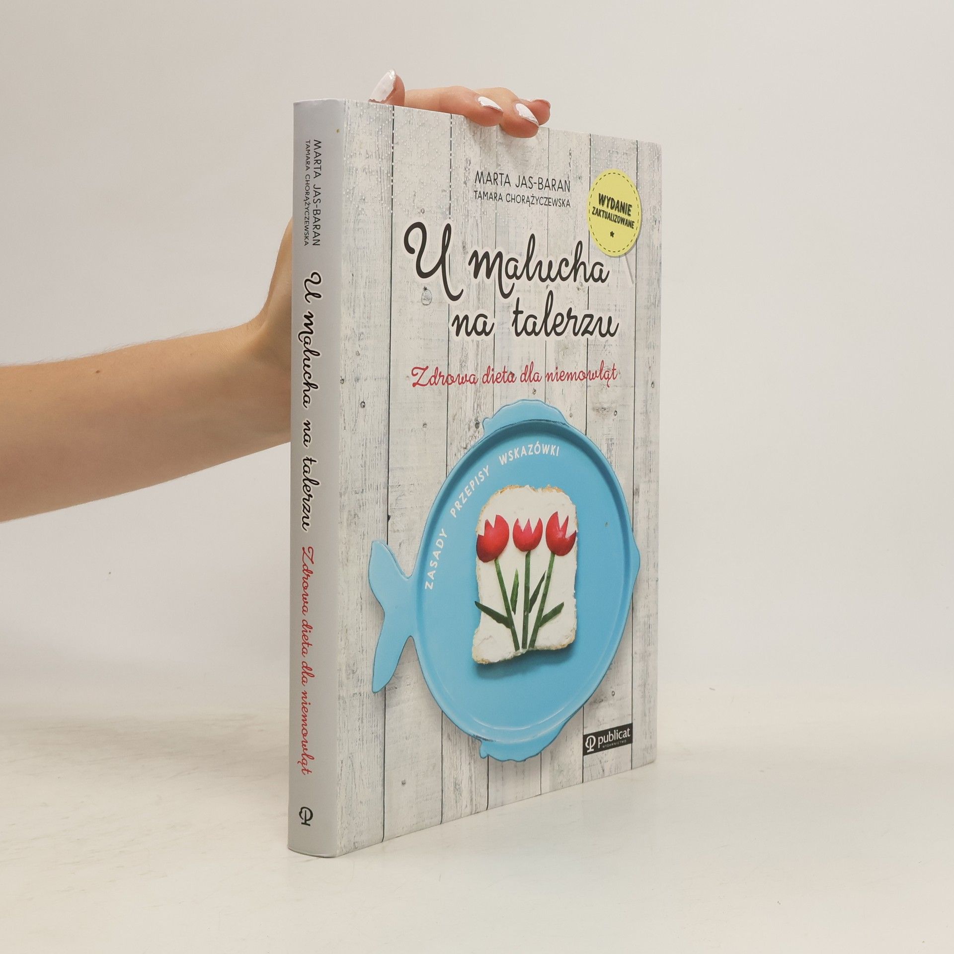 Autorenkollektiv U malucha na talerzu Zdrowa dieta dla niemowląt