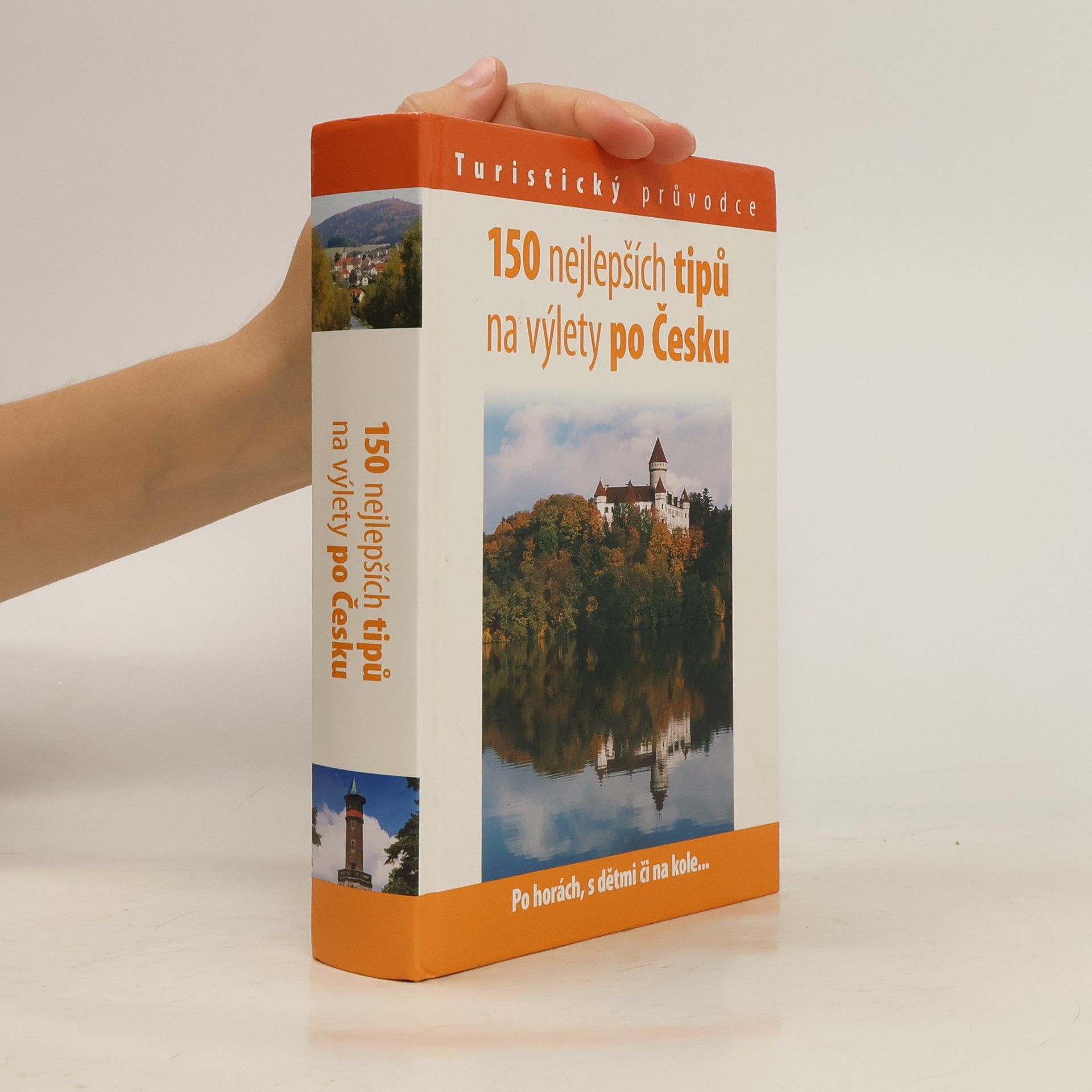 Andrej Halada 150 nejlepších tipů na výlety po Česku