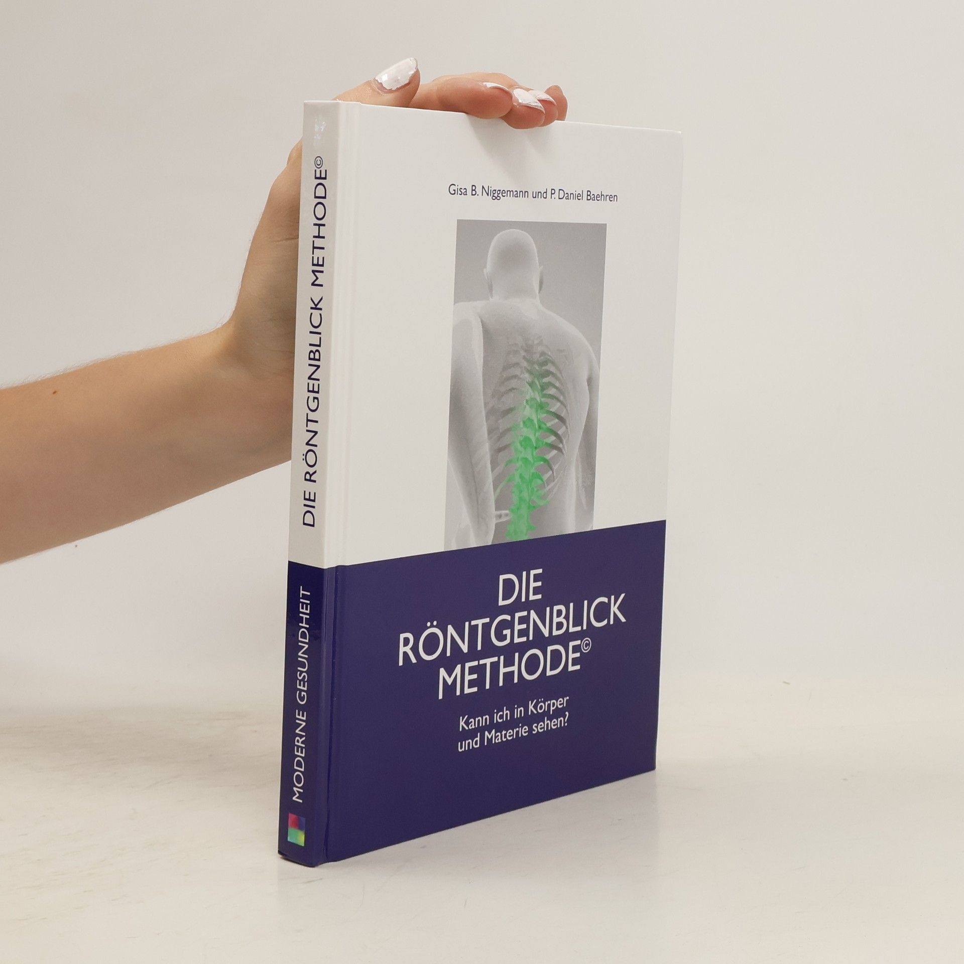 Gisa B. Niggemann Die Röntgenblick Methode