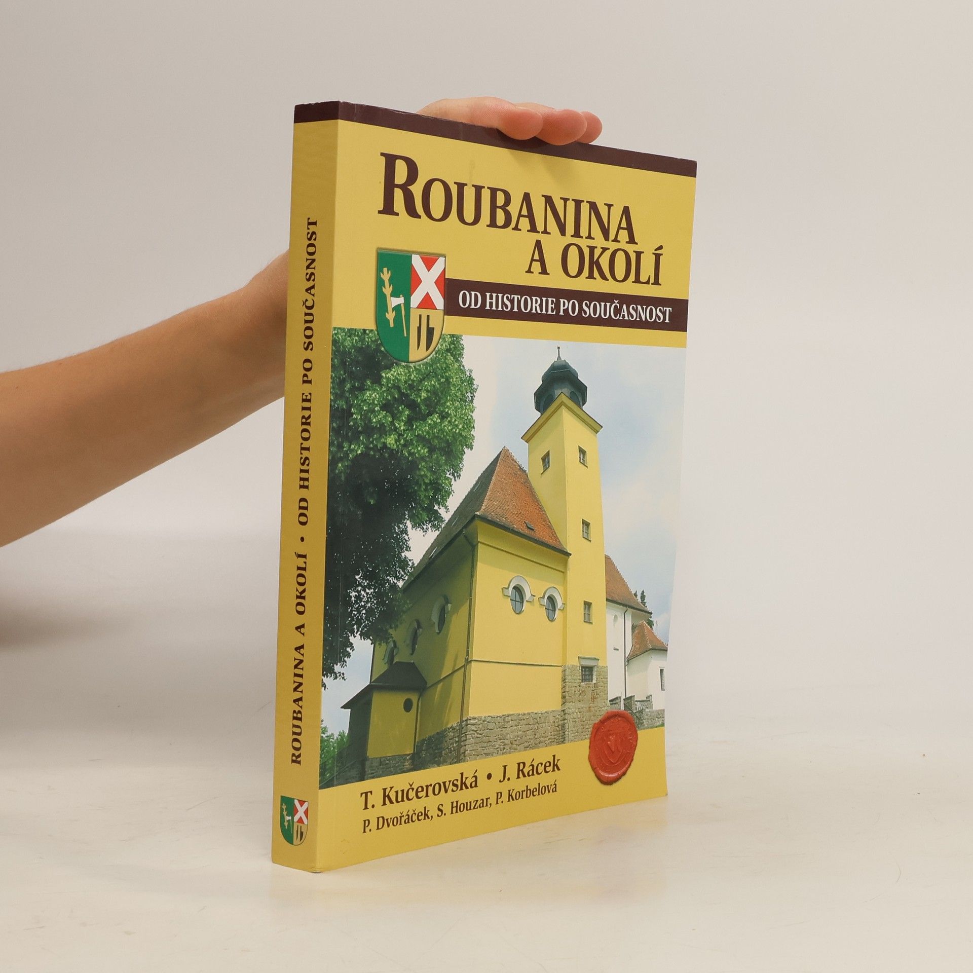 Taťána Kučerovská Roubanina a okolí. Od historie po současnost