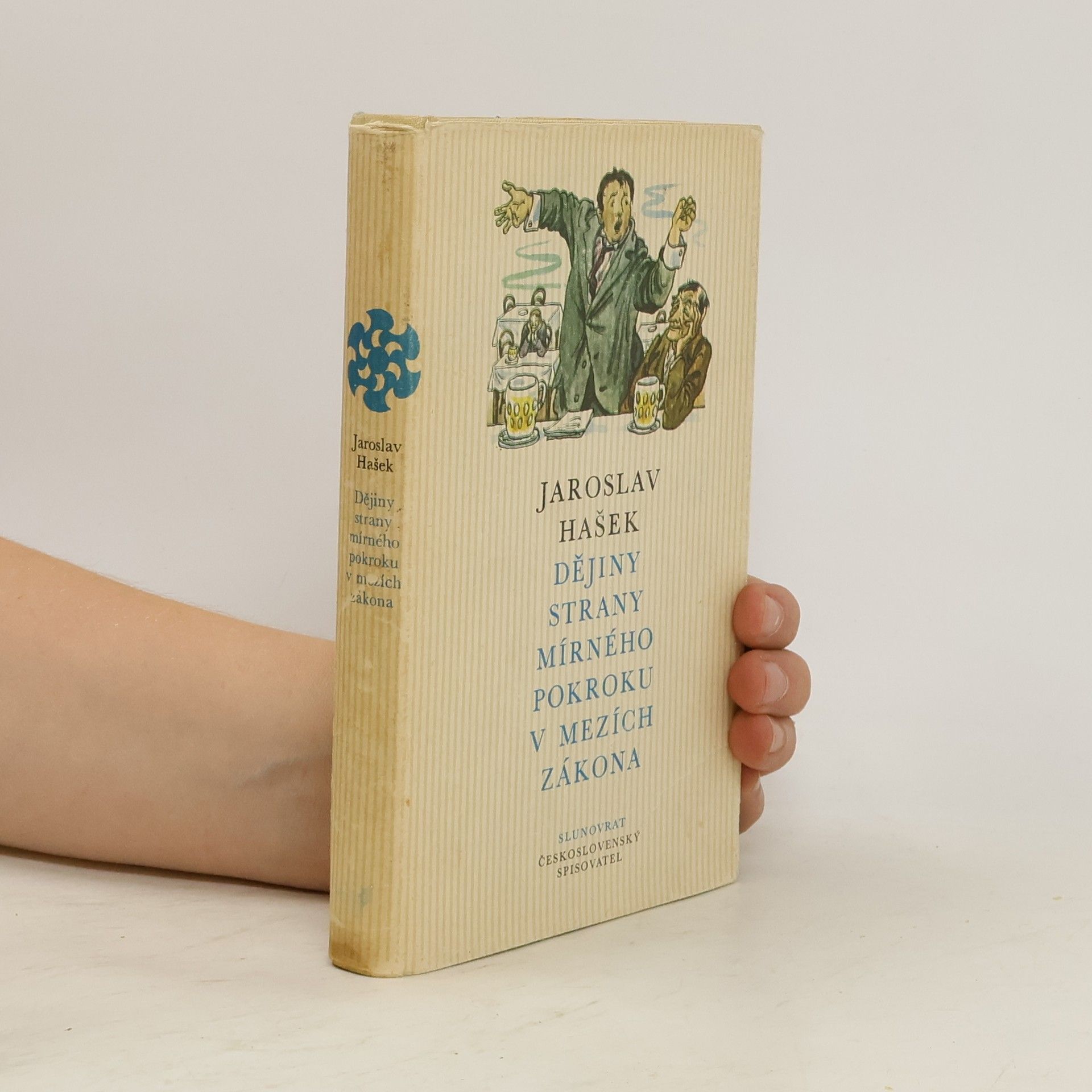 Jaroslav Hašek Slunovrat. Svazek 47. Dějiny strany mírného pokroku v mezích zákona