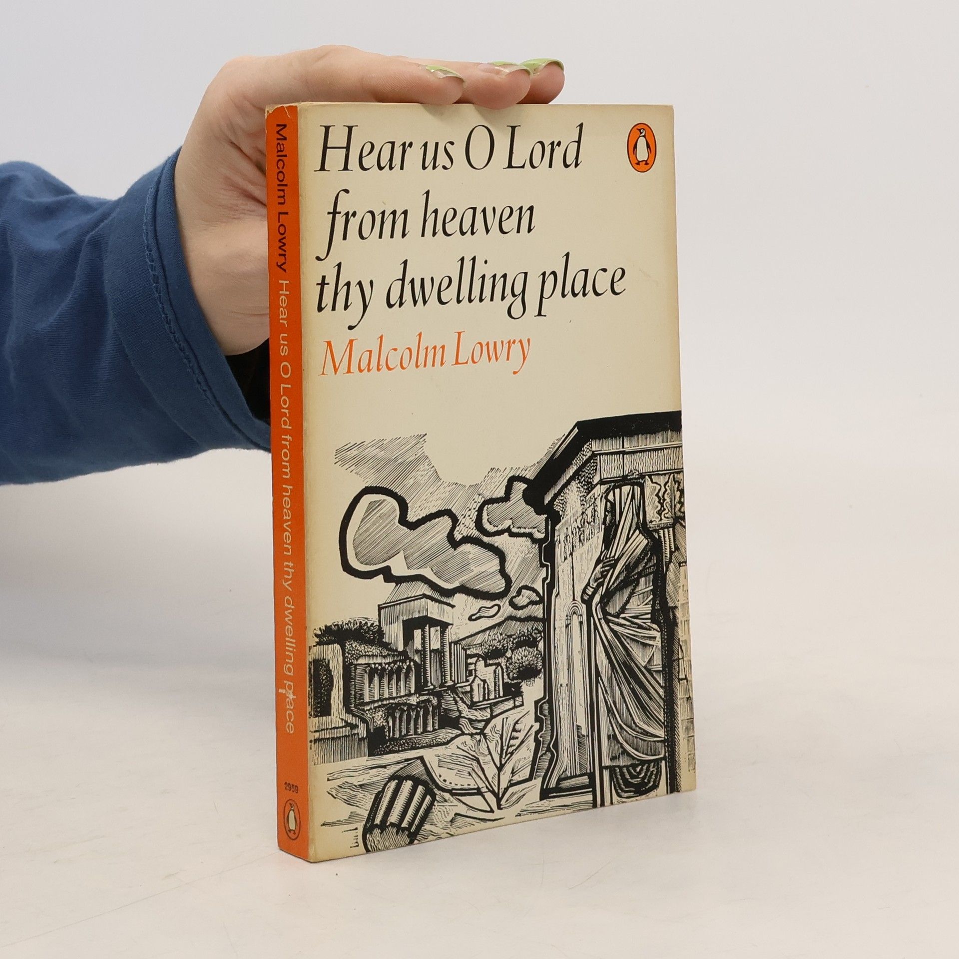 Malcolm Lowry Hear Us O Lord from Heaven Thy Dwelling Place